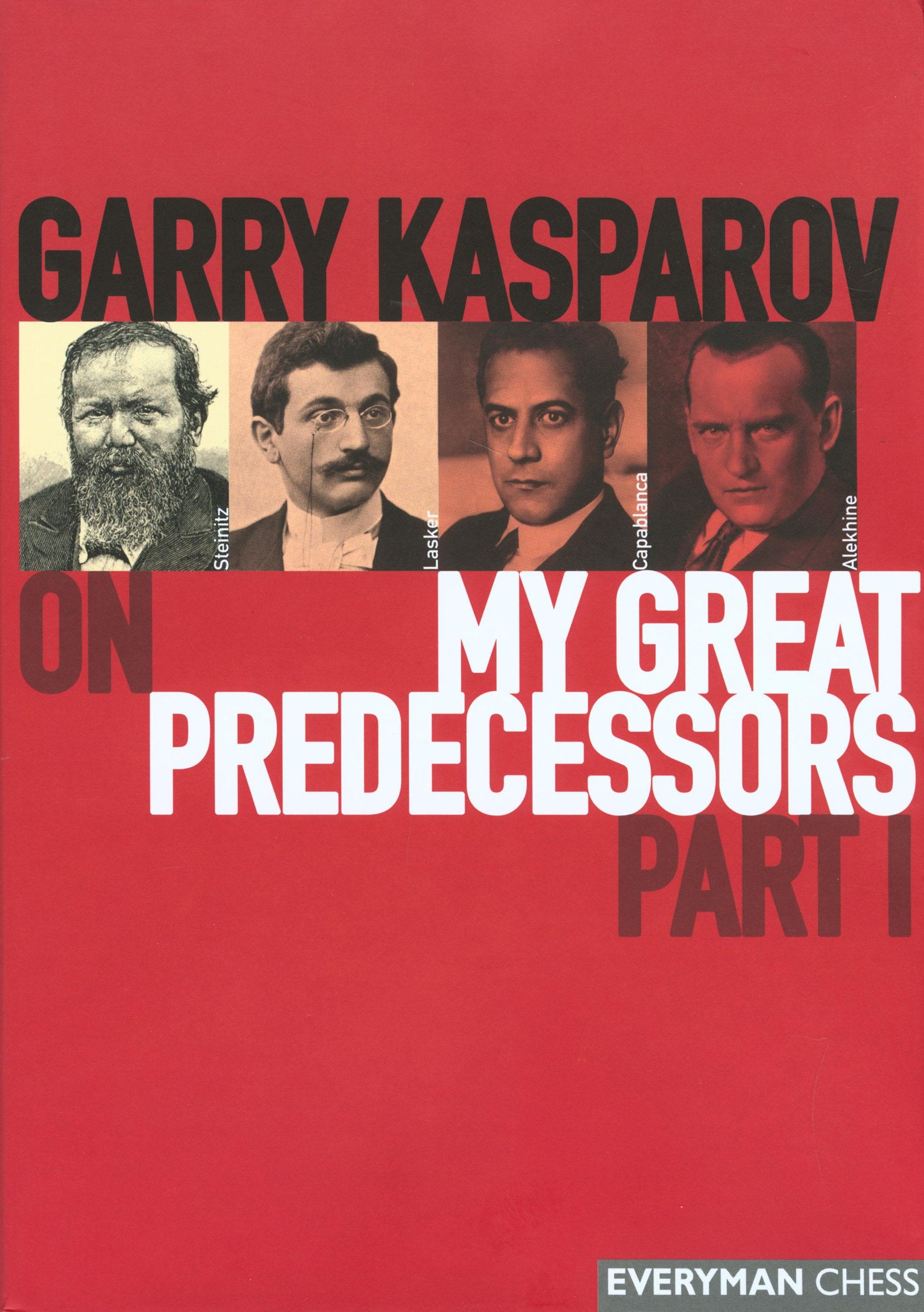 Garry Kasparov on My Great Predecessors, Part 1,Used