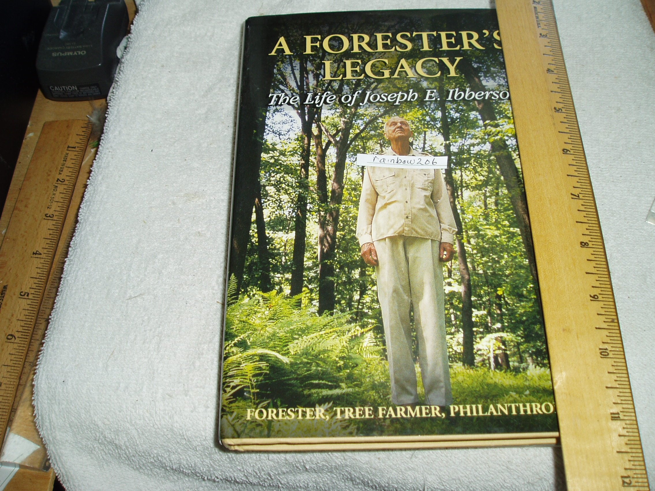 A Forester'S Legacy: The Life Of Joseph E. Ibberson,Used
