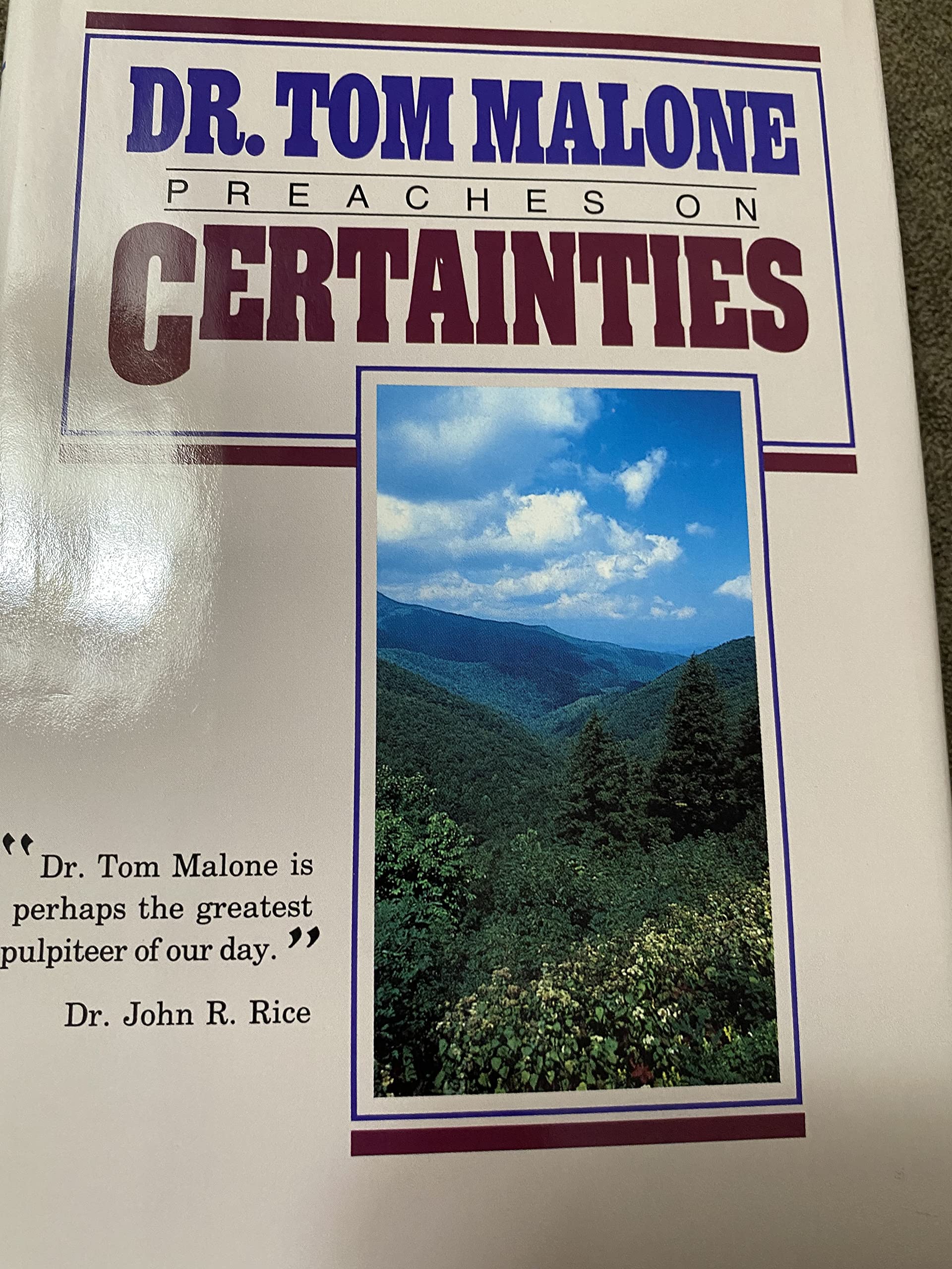 Dr. Tom Malone Preaches on Certainties,Used
