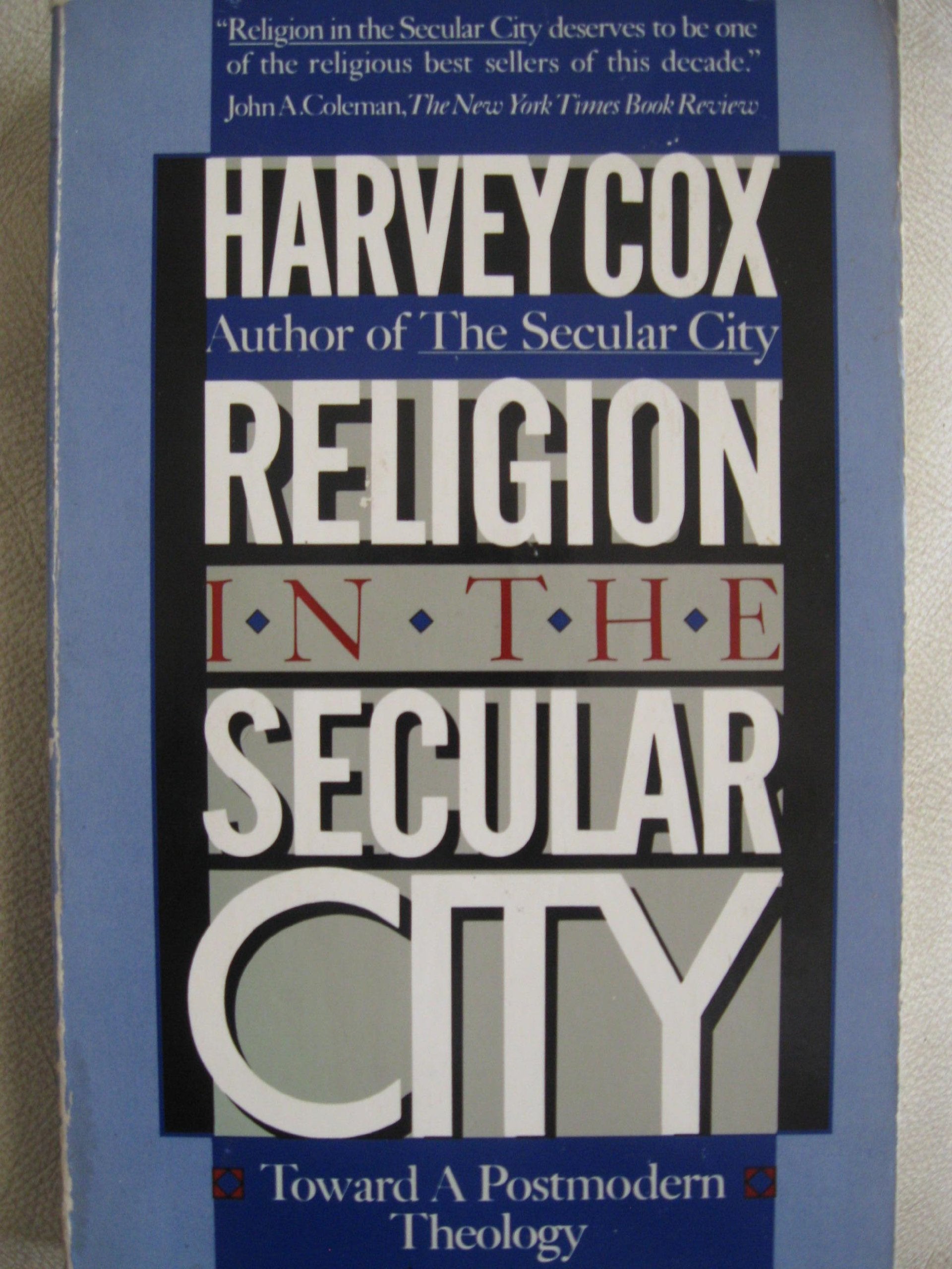 Religion In The Secular City: Toward A Postmodern Theology
