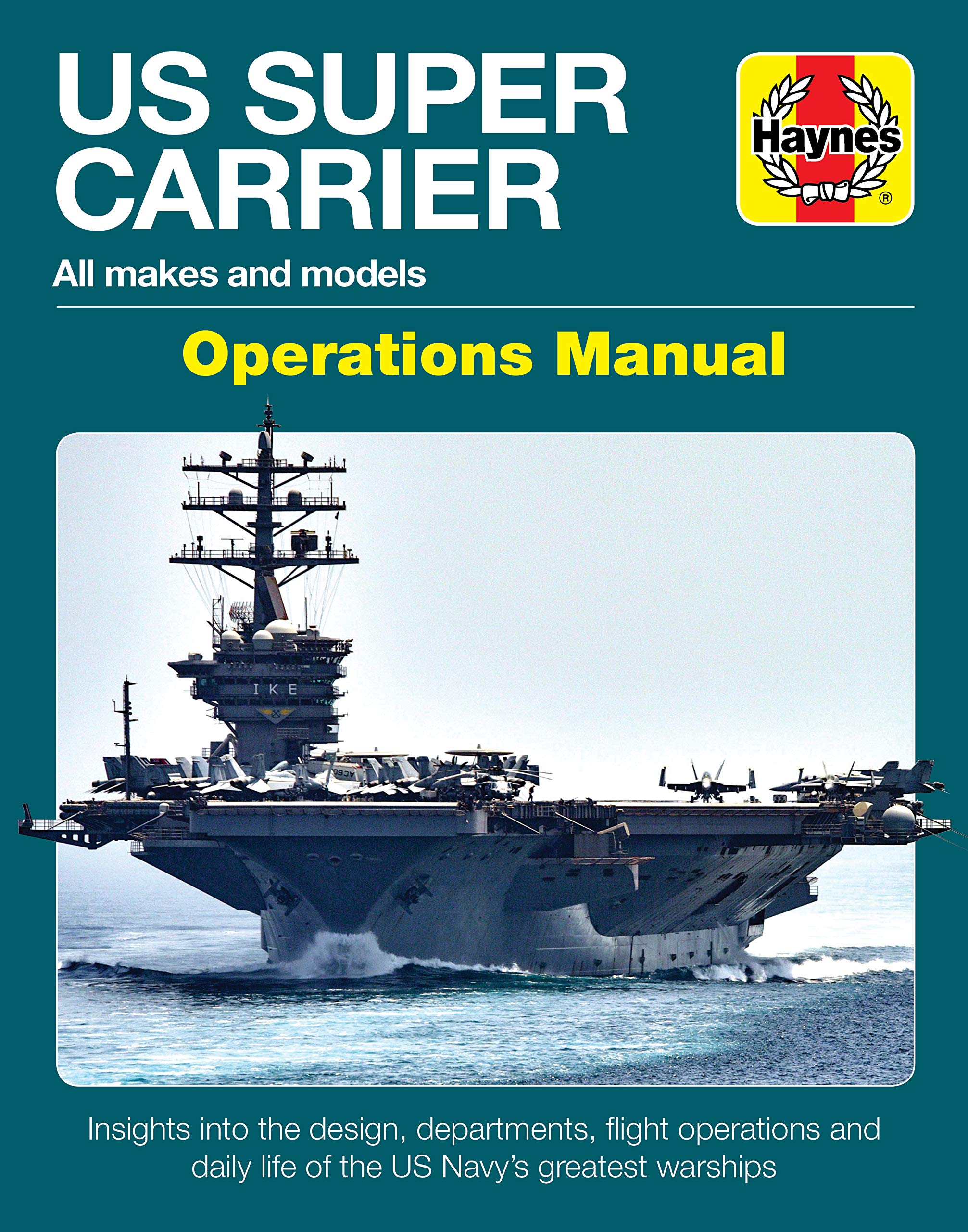 US Super Carrier: All makes and models * Insights into the design, departments, flight operations and daily life of the US Navy',Used