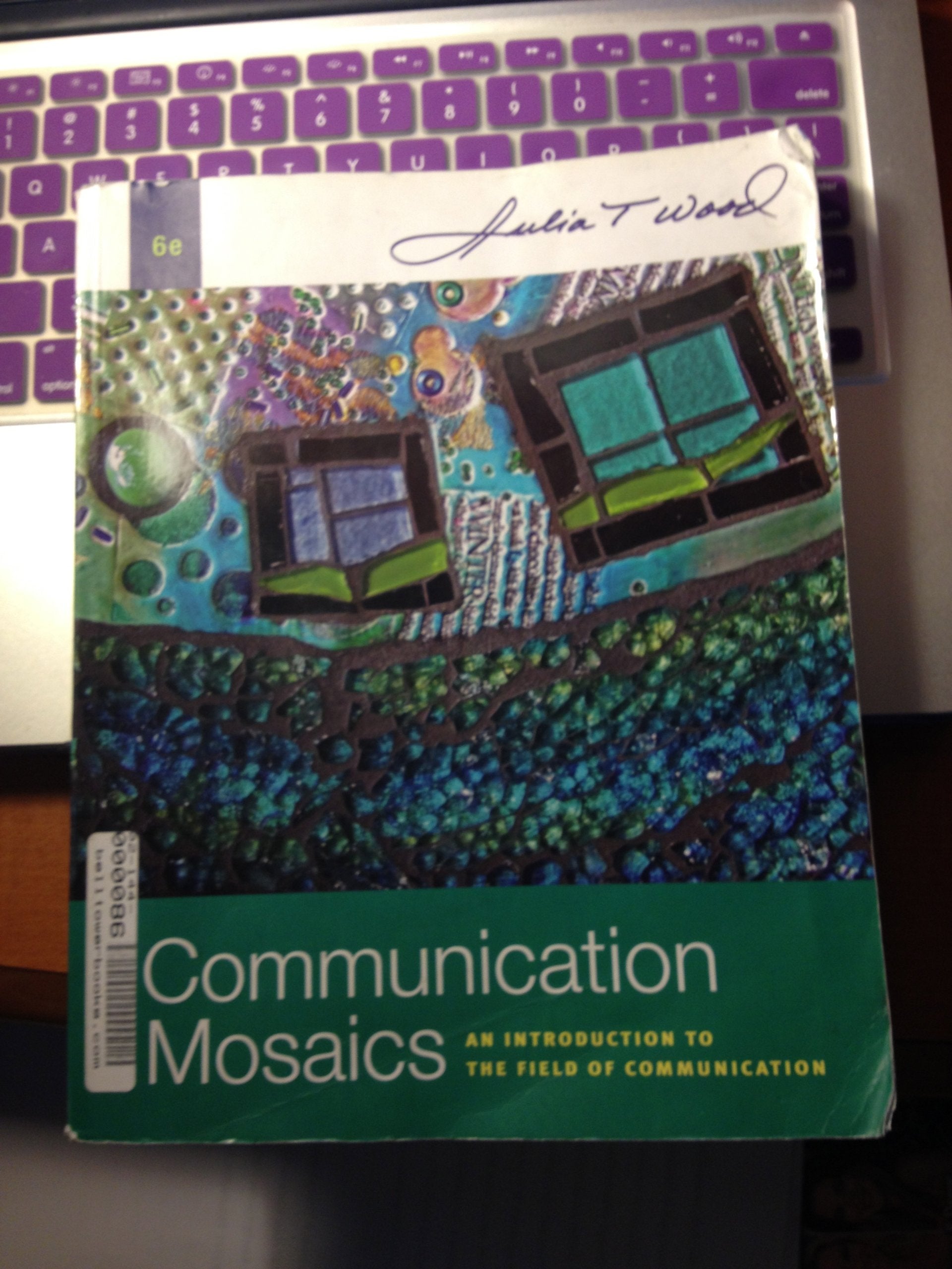 Communication Mosaics: An Introduction to the Field of Communication,Used