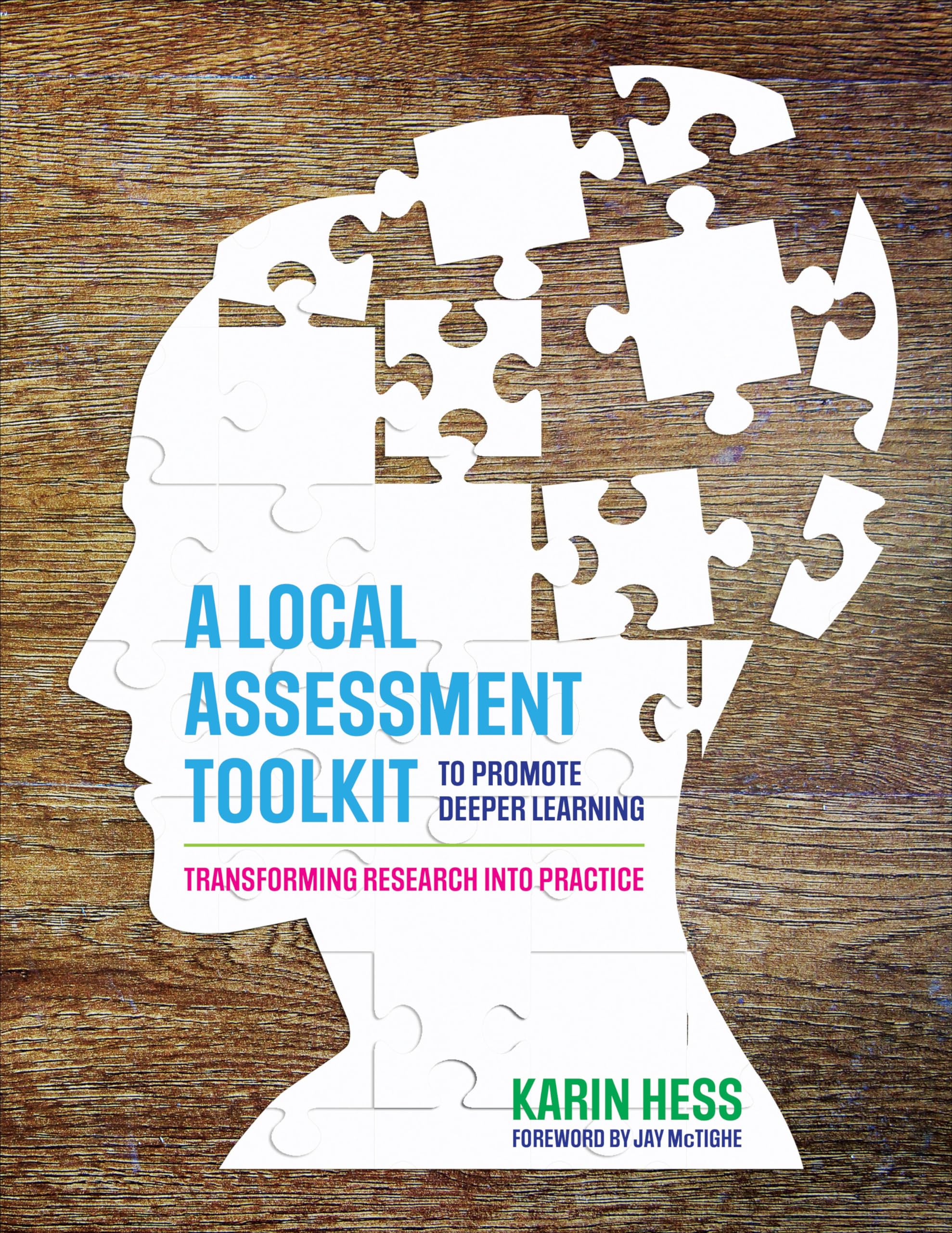 A Local Assessment Toolkit to Promote Deeper Learning: Transforming Research Into Practice,Used