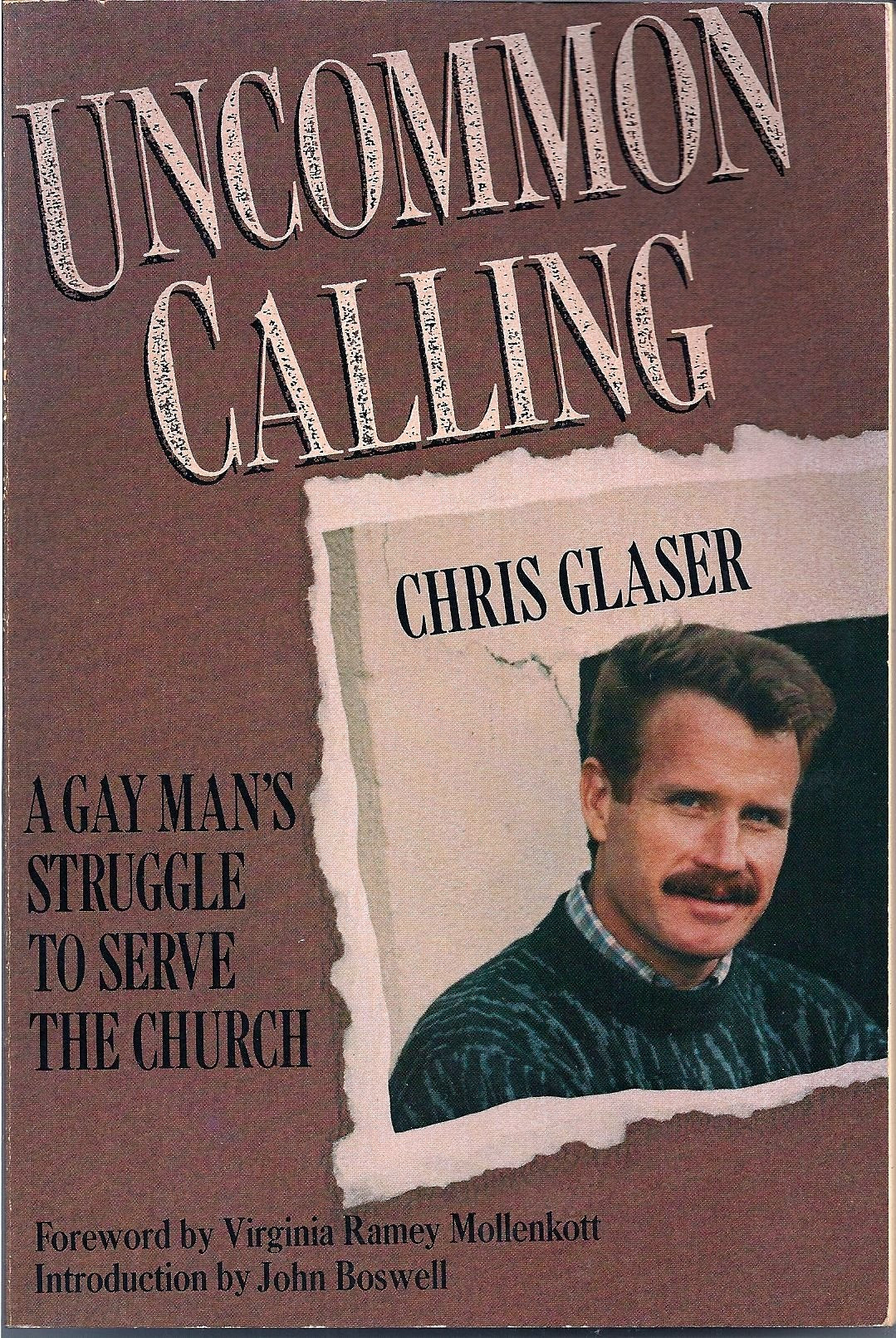 Uncommon Calling: A Gay Man's Struggle to Serve the Church,Used
