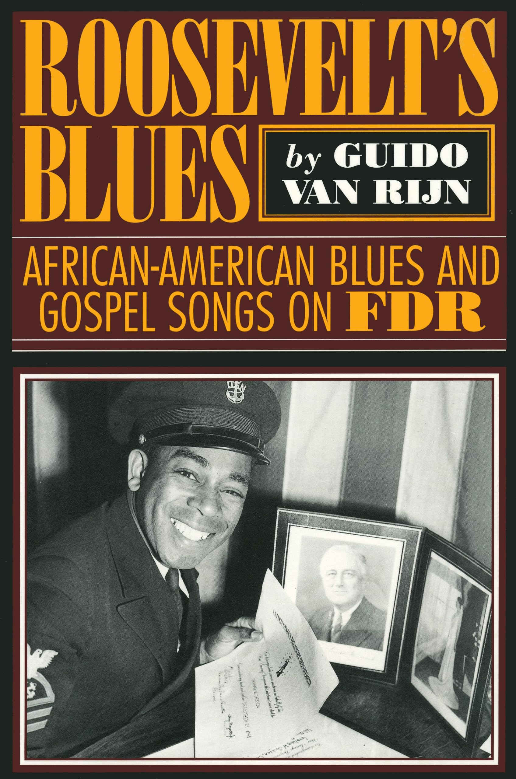 Roosevelt's Blues: AfricanAmerican Blues and Gospel Songs on FDR (American Made Music Series),New