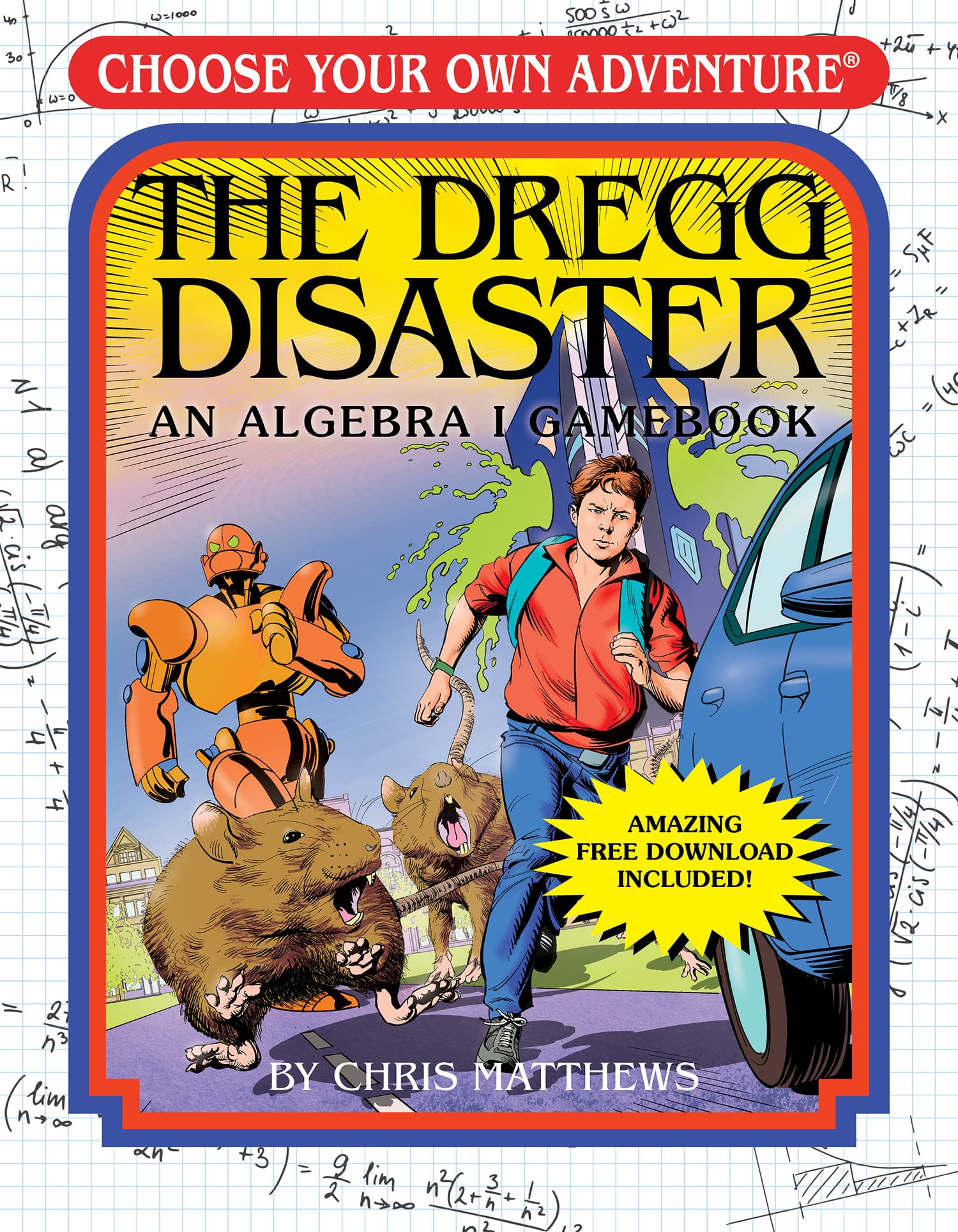 The Dregg Disaster: An Algebra I Gamebook (Choose Your Own Adventure Workbook),New