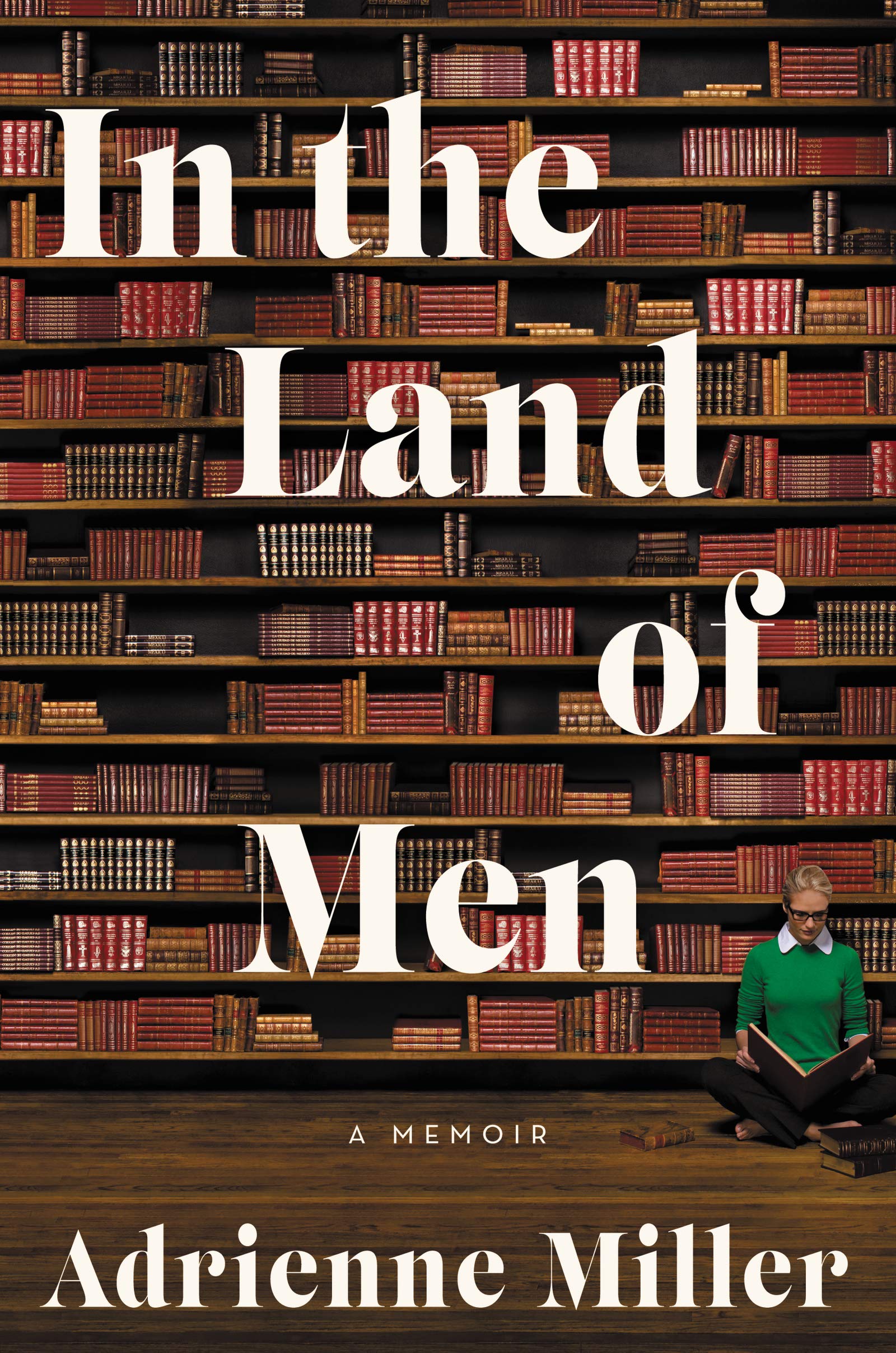 In the Land of Men: A Memoir,Used