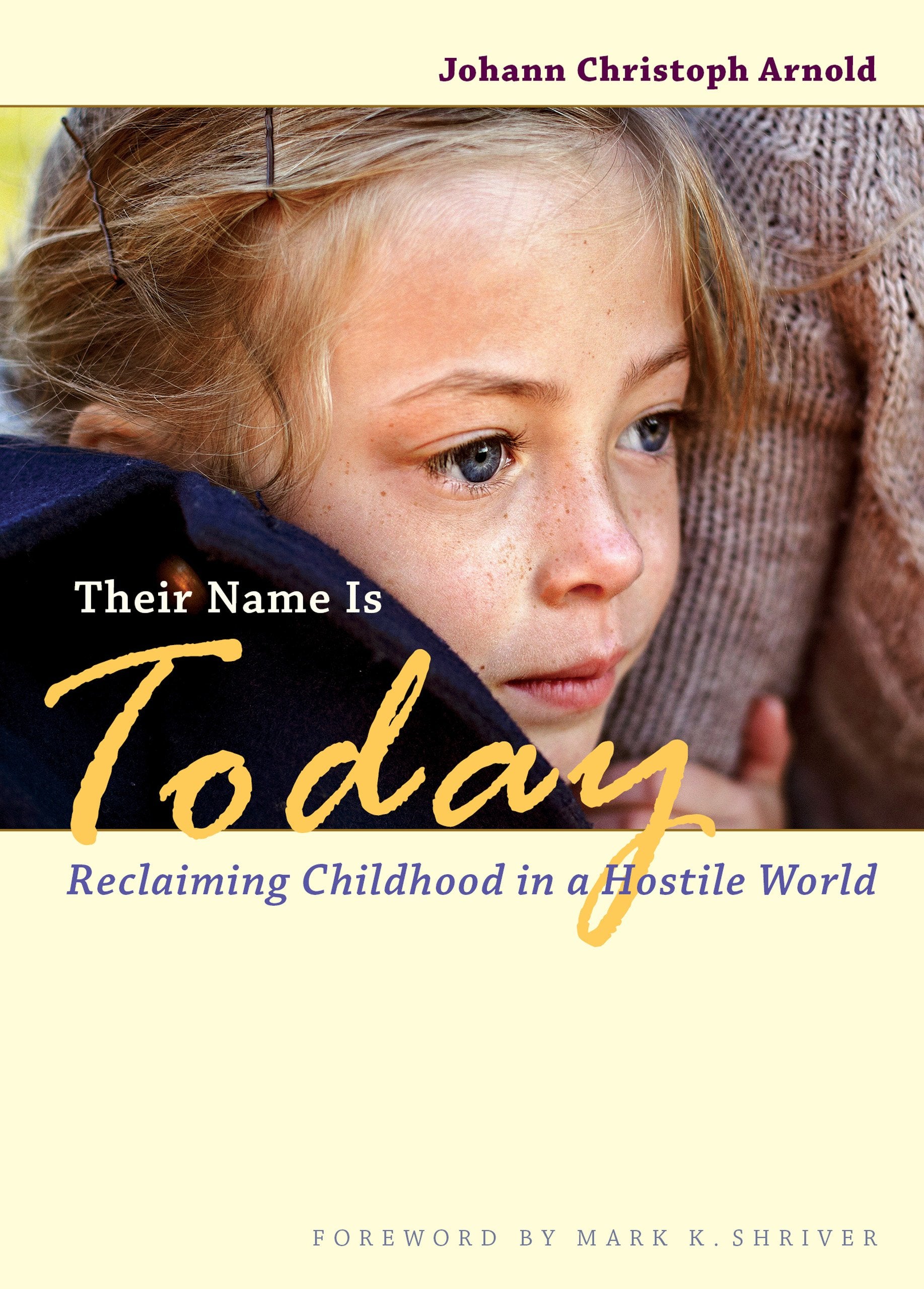Their Name Is Today: Reclaiming Childhood in a Hostile World,Used