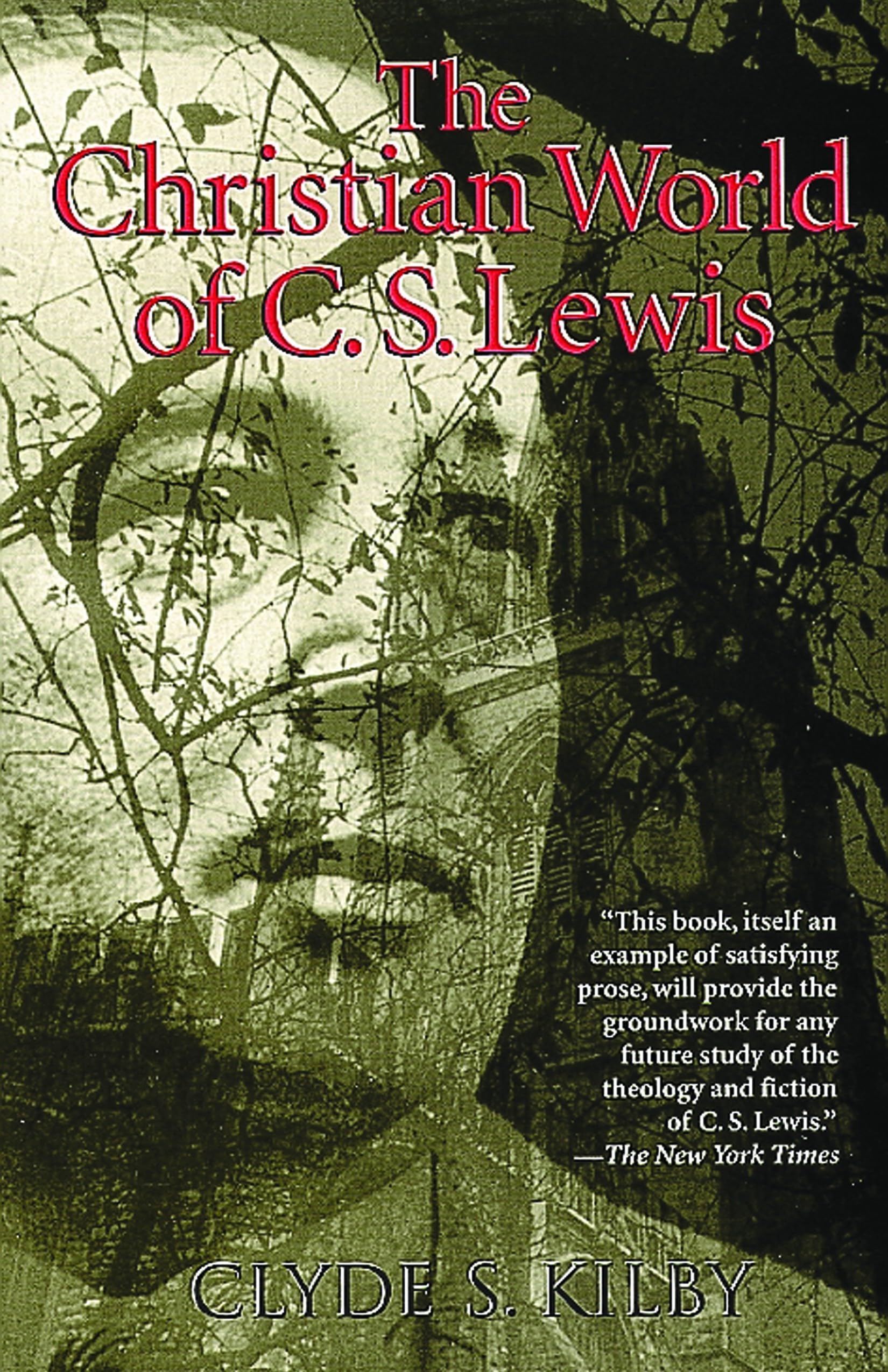 The Christian World of C. S. Lewis,Used