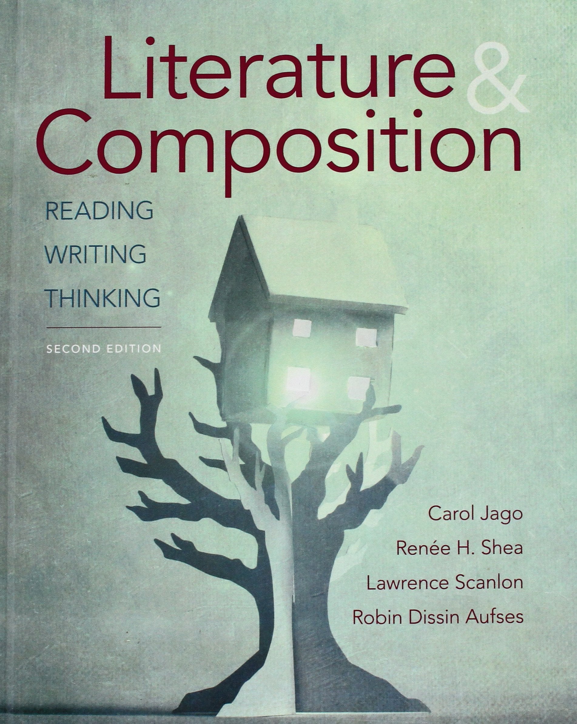 Literature & Composition: Reading, Writing, Thinking,New