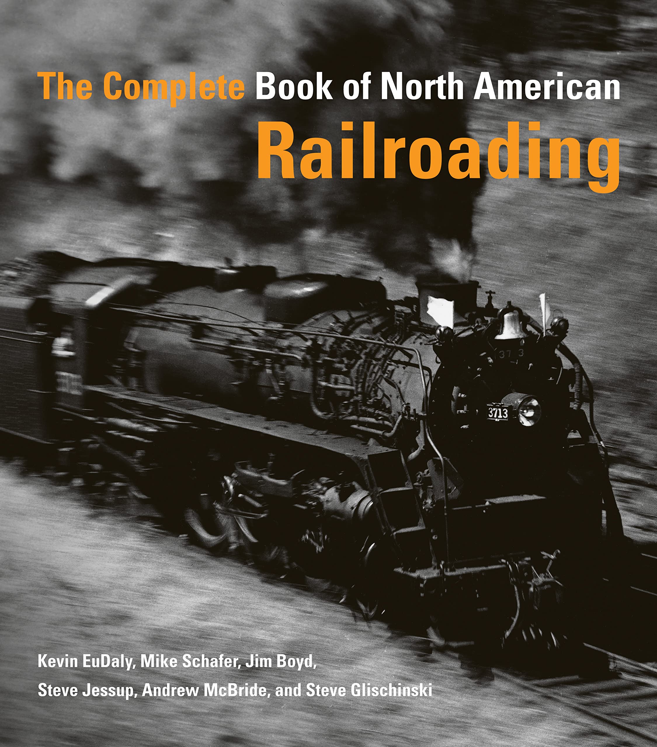 The Complete Book Of North American Railroading,New