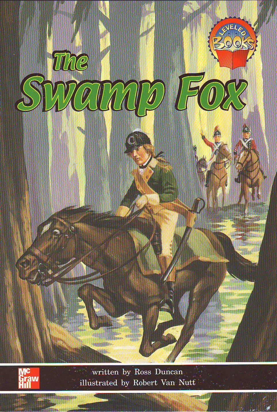 The swamp fox (McGrawHill reading : leveled books),Used
