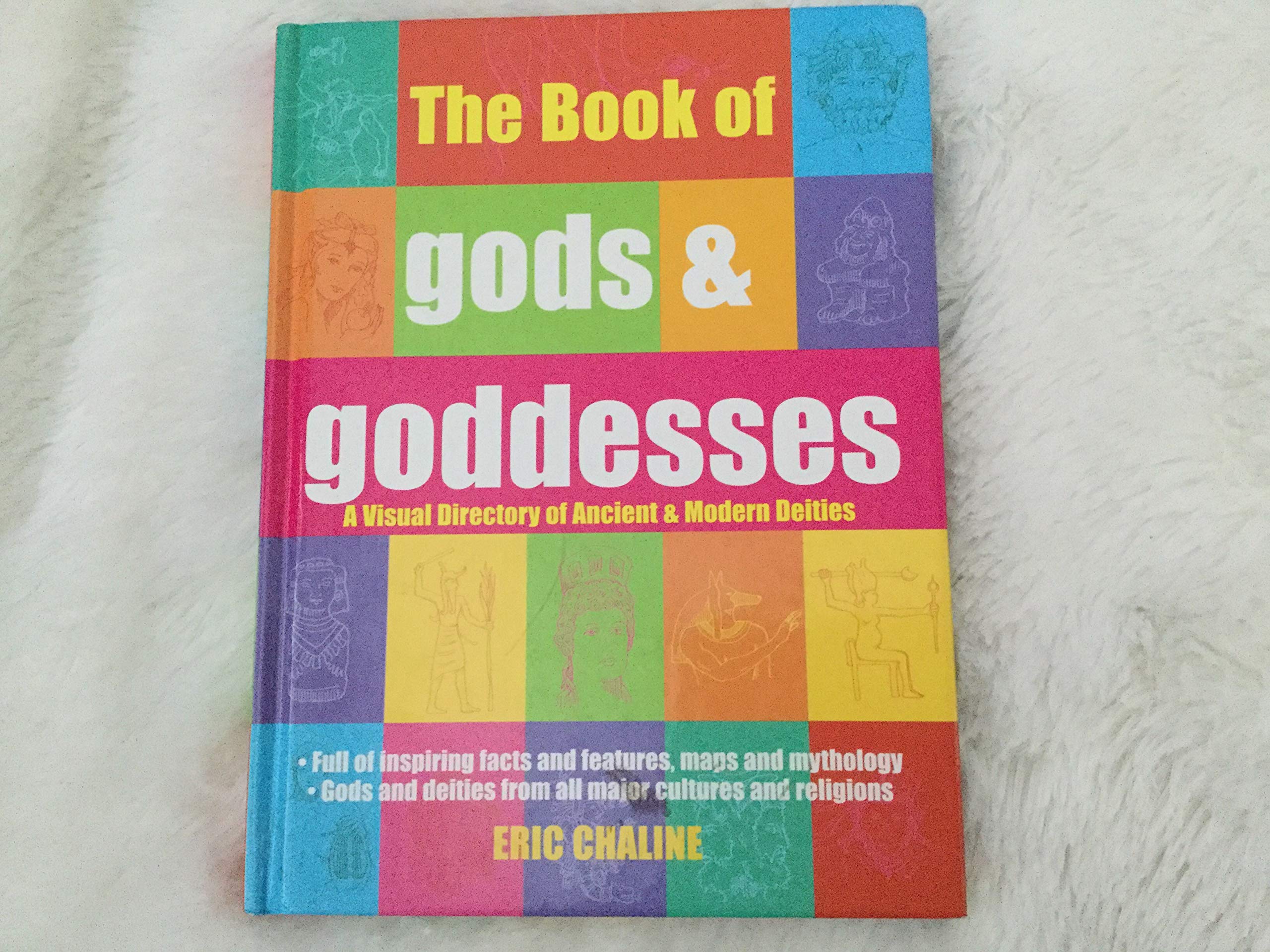 The Book Of Gods & Goddesses: A Visual Directory Of Ancient And Modern Deities,Used