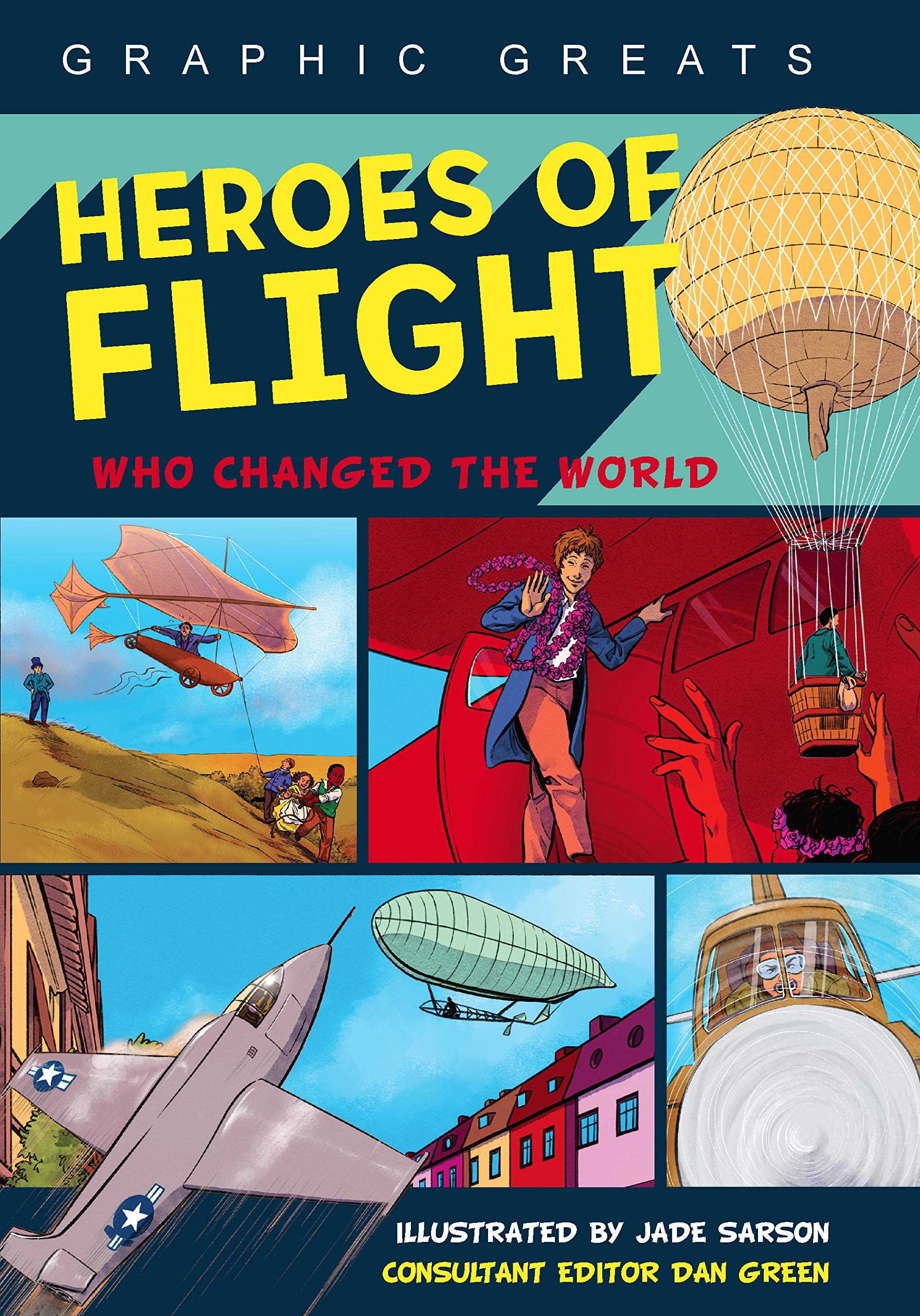 Heroes of Flight: Who Changed the World (Graphic Greats),Used