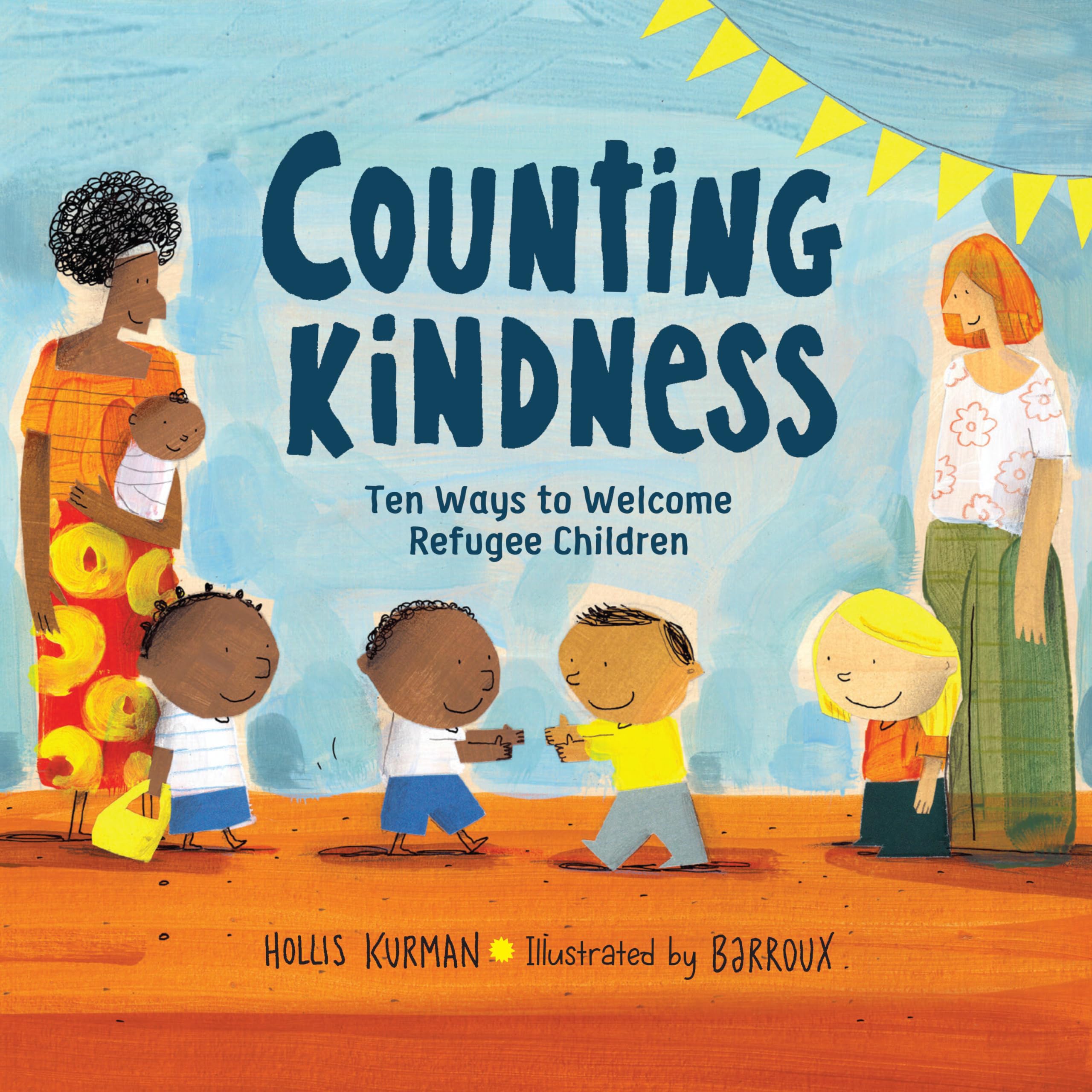 Counting Kindness: Ten Ways to Welcome Refugee Children,Used