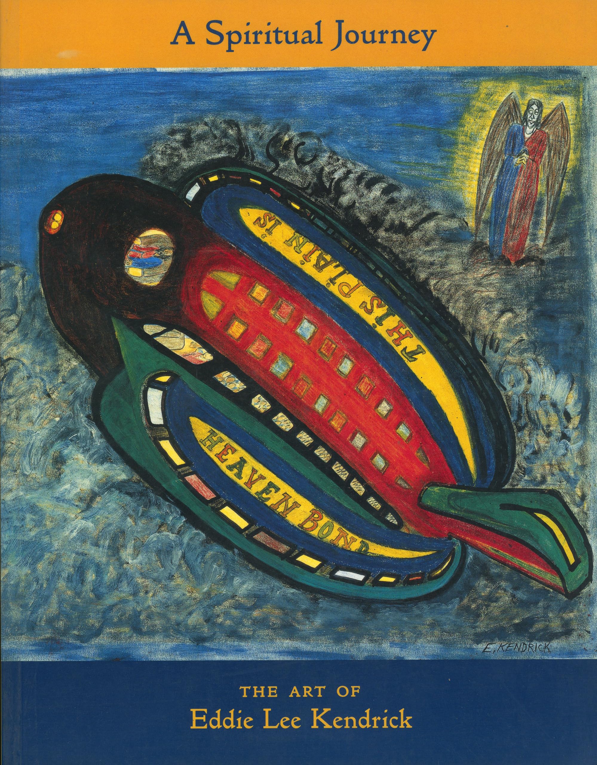 A Spiritual Journey: The Art of Eddie Lee Kendrick,Used