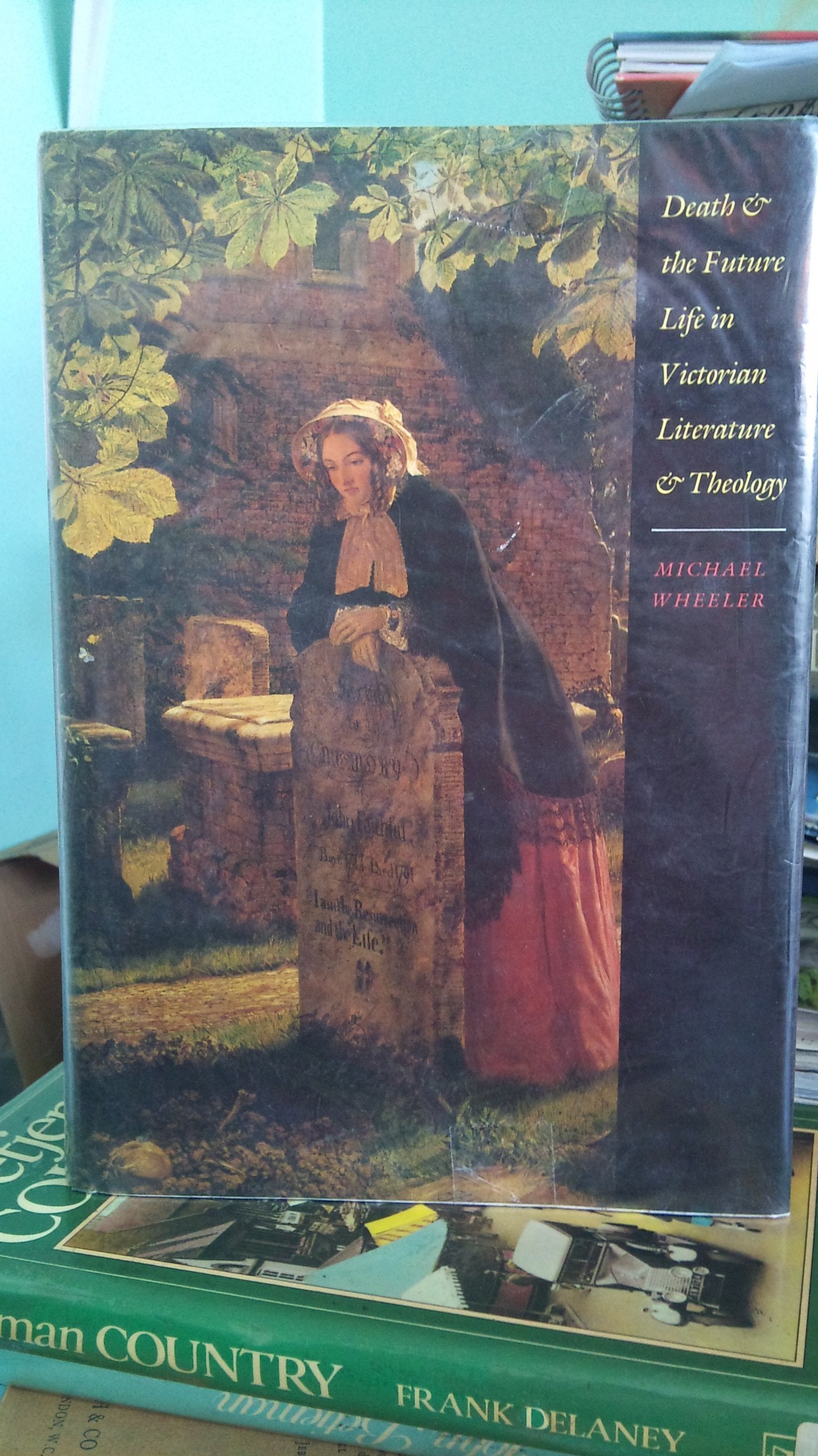 Death And The Future Life In Victorian Literature And Theology,Used