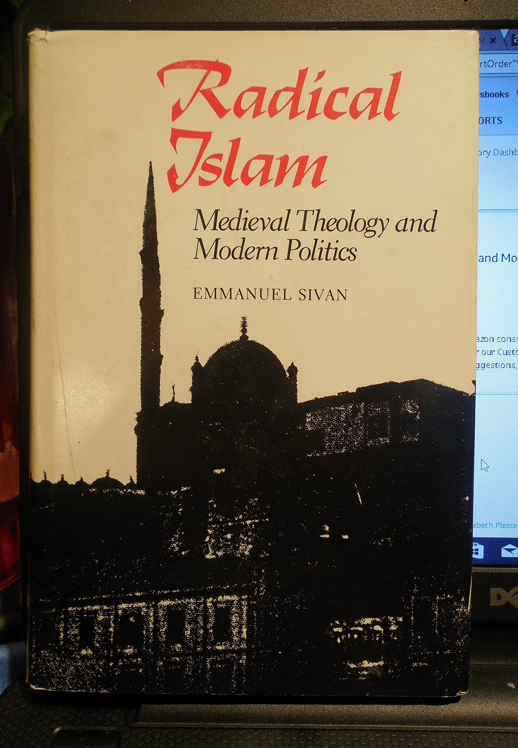 Radical Islam: Medieval Theology and Modern Politics,Used