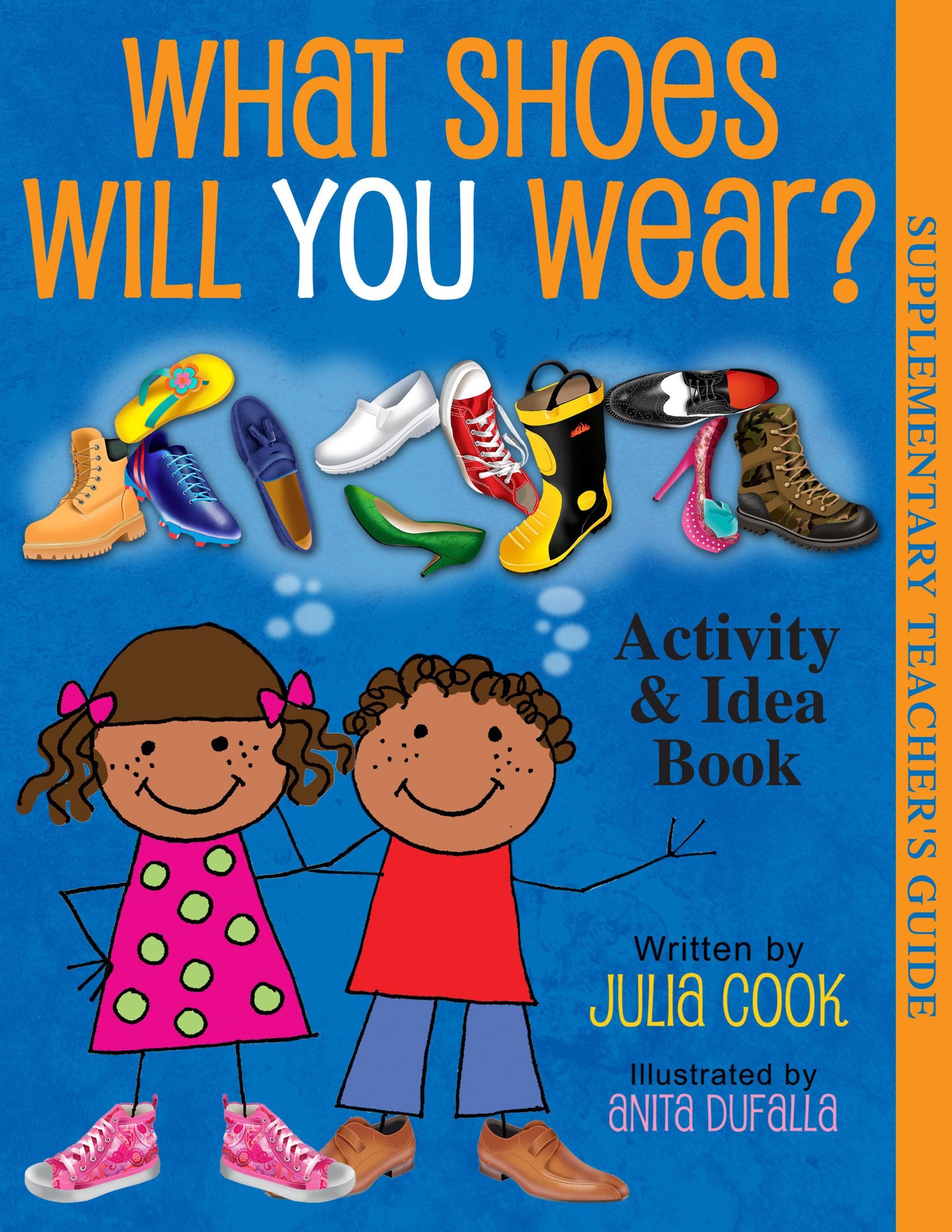 What Shoes Will You Wear? Activity and Idea Book: Activities to Help Kids Find the Career the Fits Them,Used
