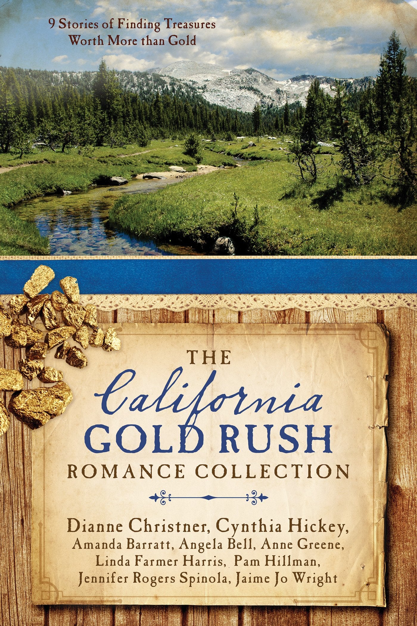 The California Gold Rush Romance Collection: 9 Stories of Finding Treasures Worth More than Gold,Used