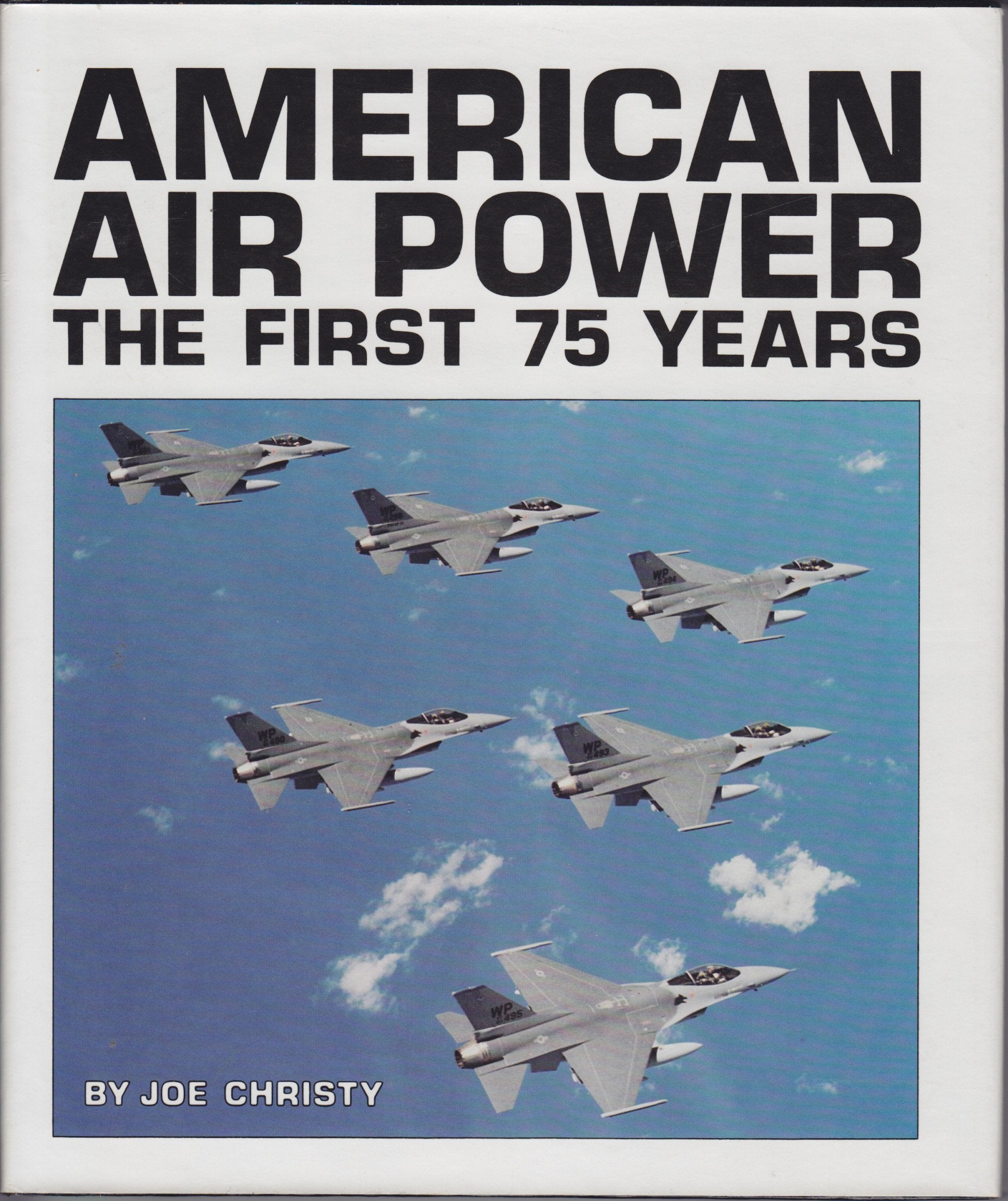 American Air Power: The First 75 Years,Used