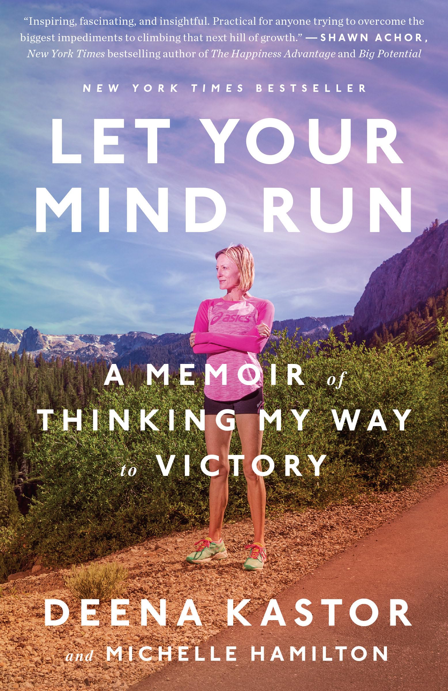 Let Your Mind Run: A Memoir of Thinking My Way to Victory,Used