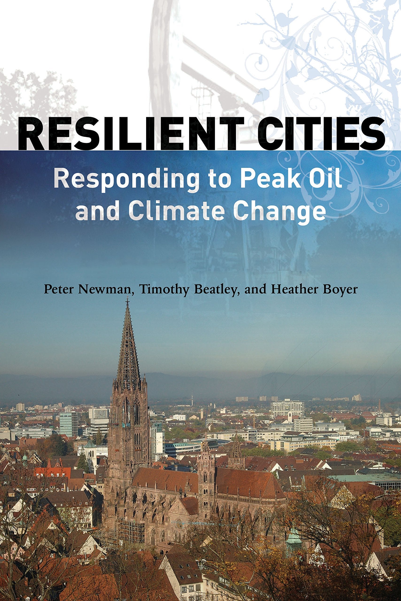 Resilient Cities: Responding to Peak Oil and Climate Change,Used