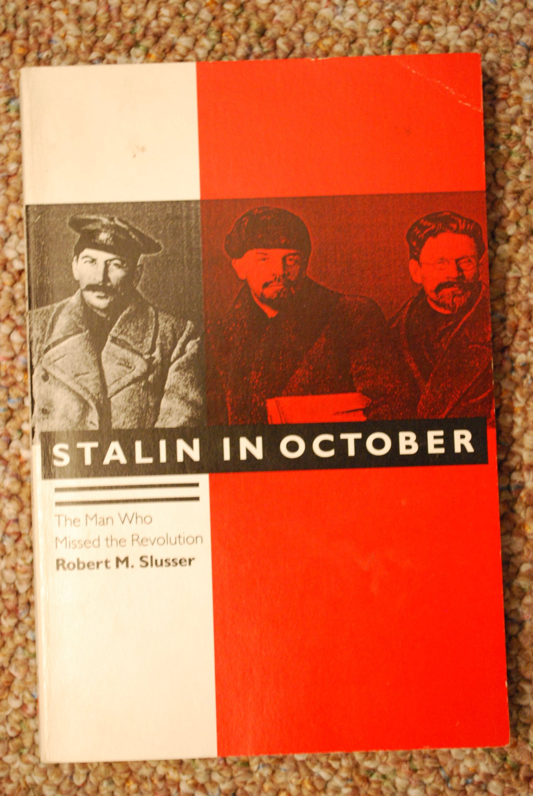 Stalin in October: The Man Who Missed the Revolution,Used
