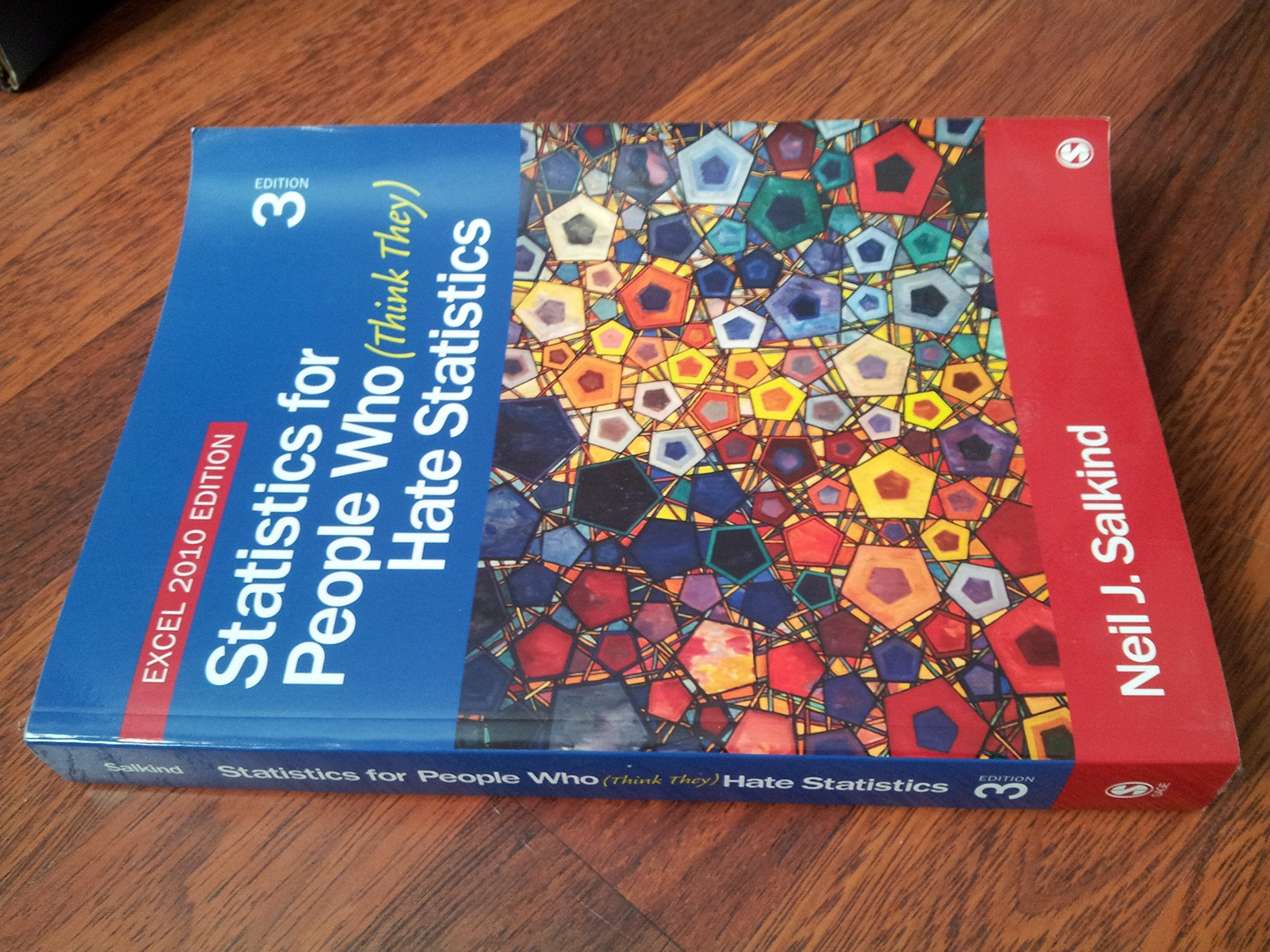 Statistics for People Who (Think They) Hate Statistics: Excel 2010 Edition,New