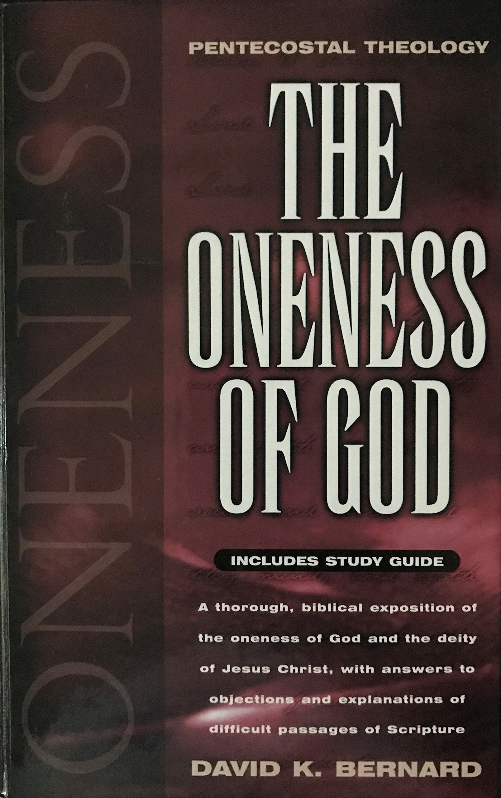 The Oneness Of God And A Study Guide For The Oneness Of God,Used