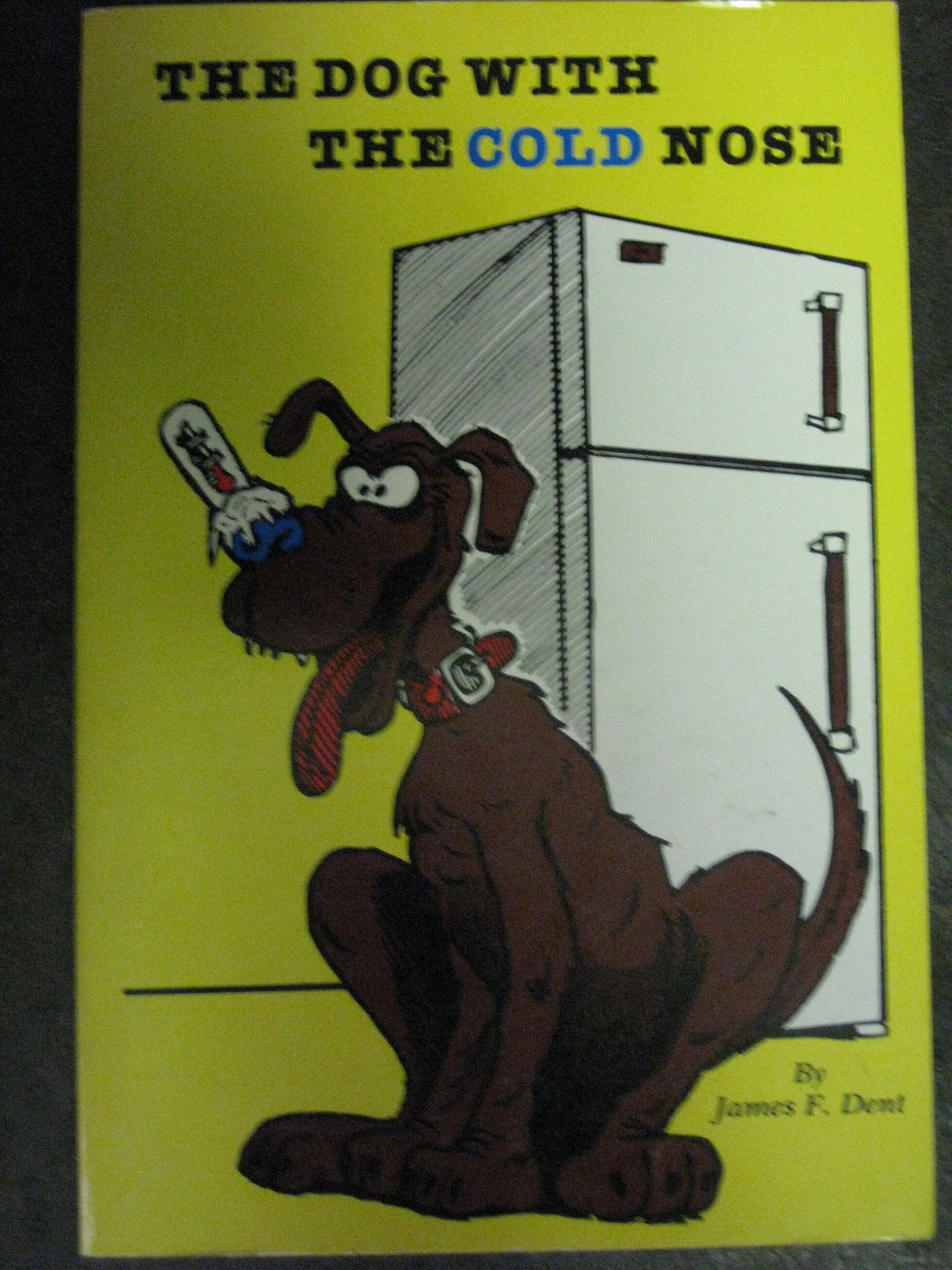 The dog with the cold nose,Used