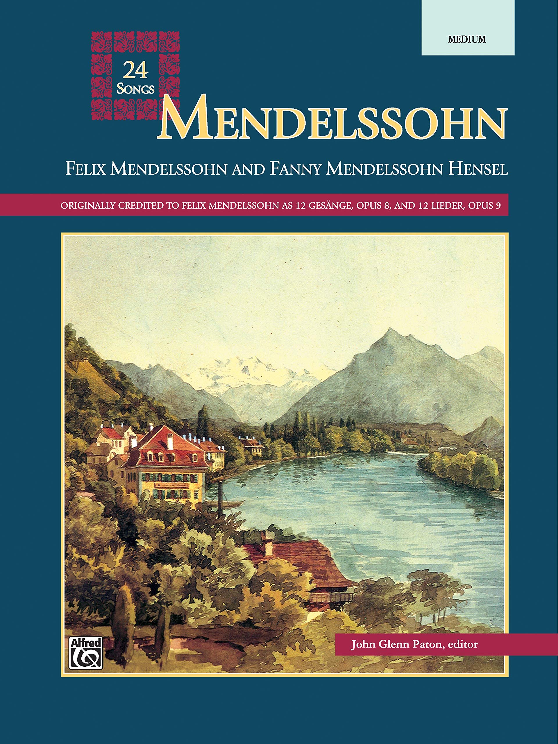 Mendelssohn 24 Songs: Medium Voice (For Medium Voice),New