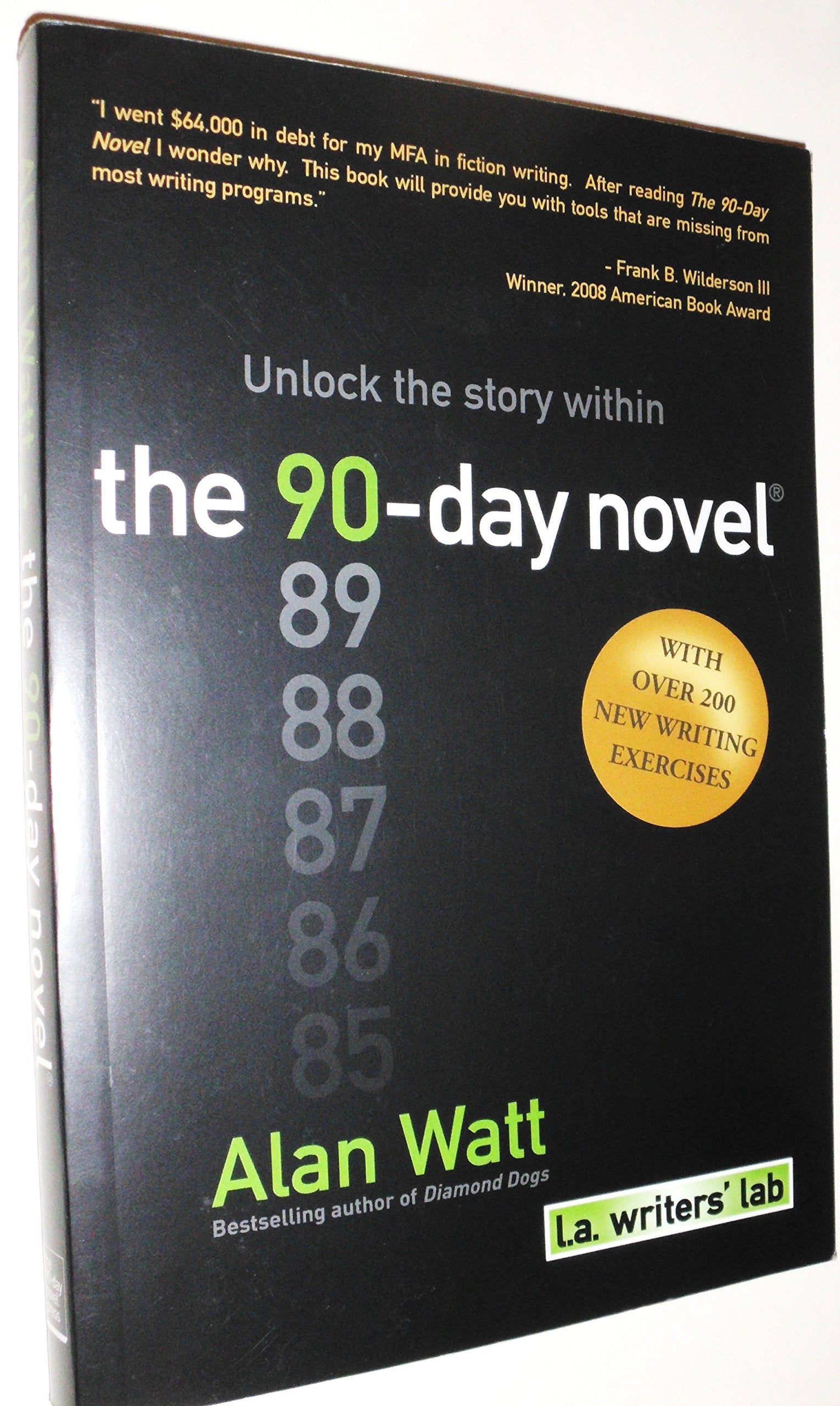 The 90Day Novel: Unlock The Story Within,New