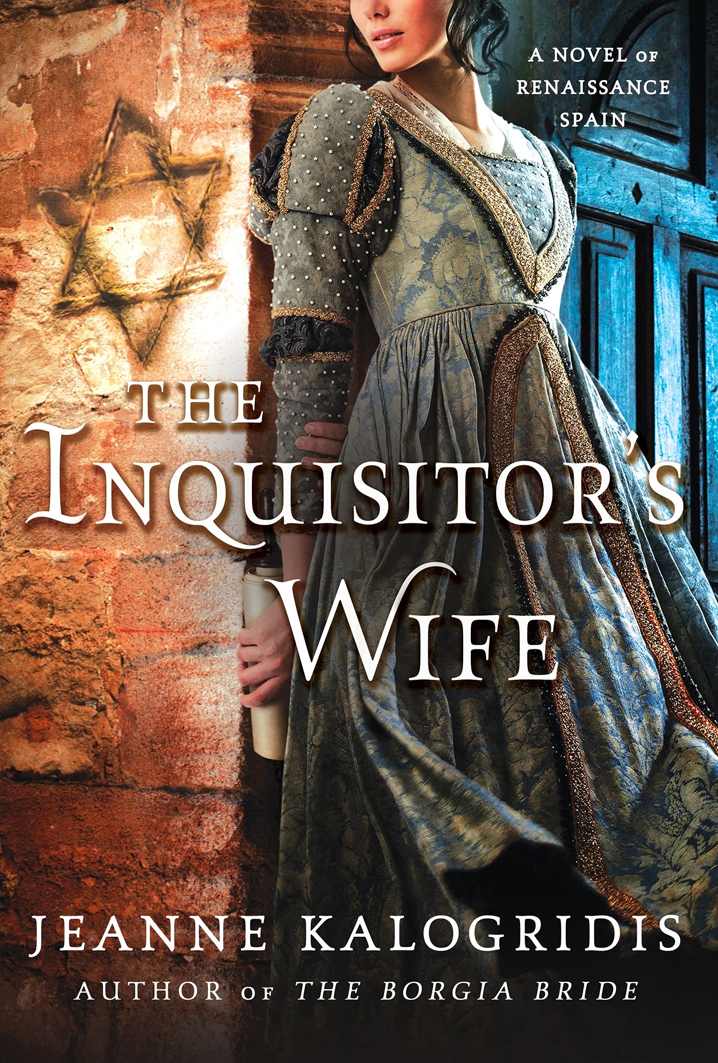 The Inquisitor's Wife: A Novel of Renaissance Spain,Used