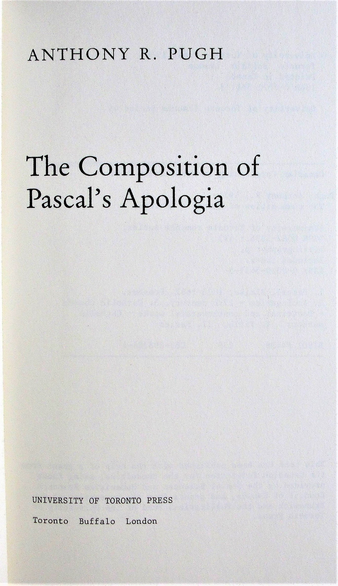 The Composition of Pascal's Apologia (University of Toronto Romance Series),Used