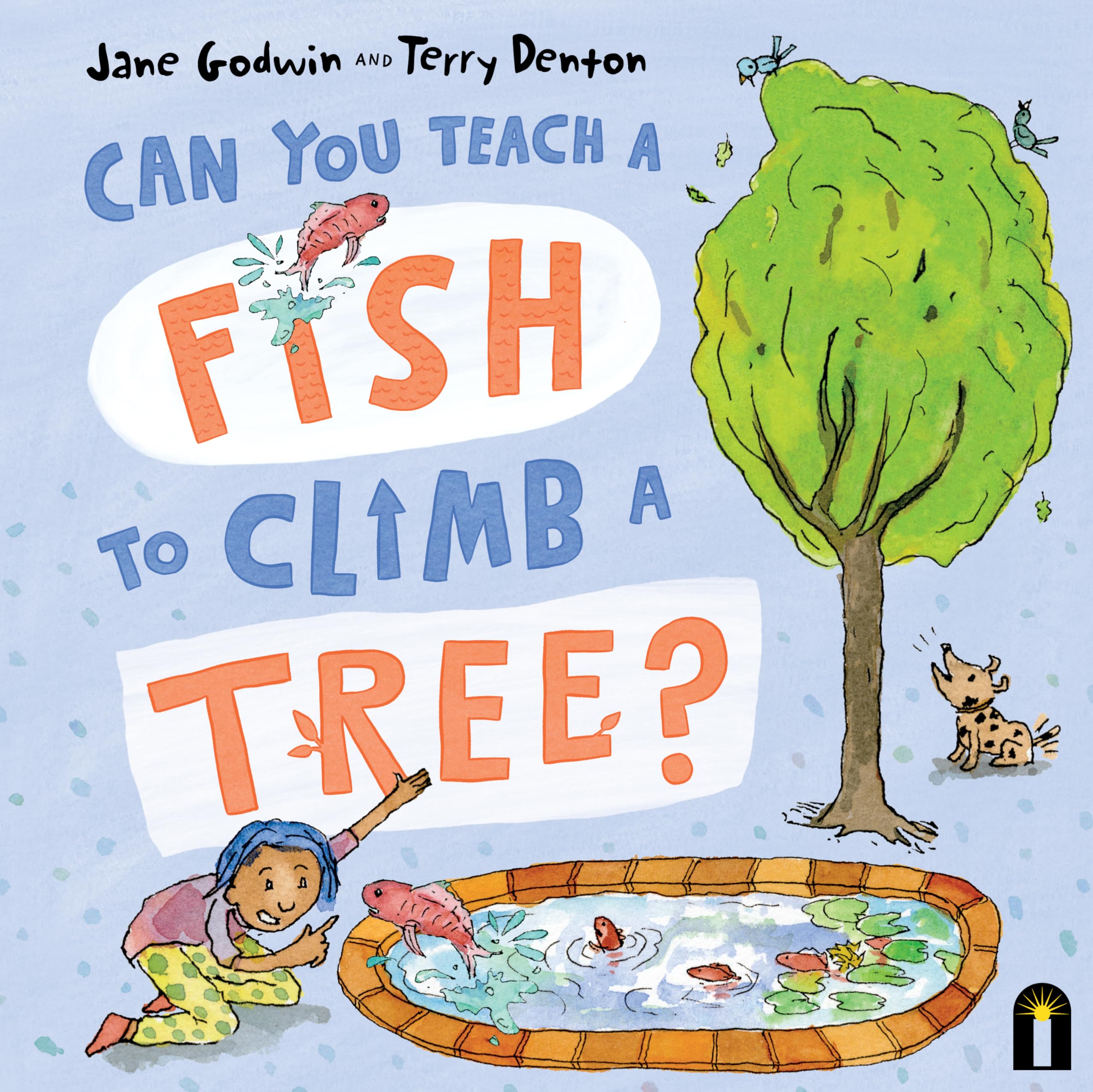 Can You Teach a Fish to Climb a Tree?,New