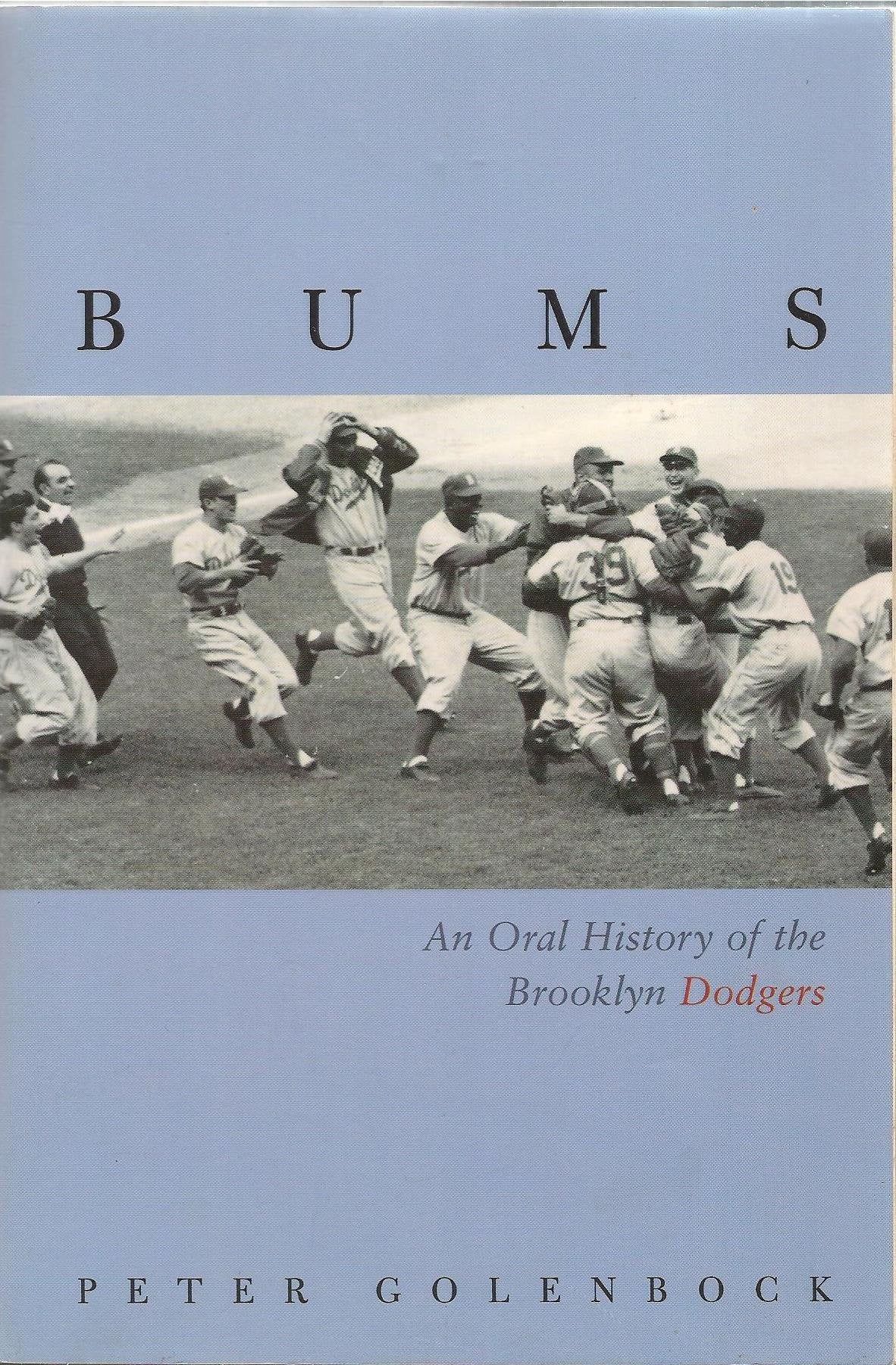 Bums: An Oral Histor of the Brooklyn Dodgers,Used