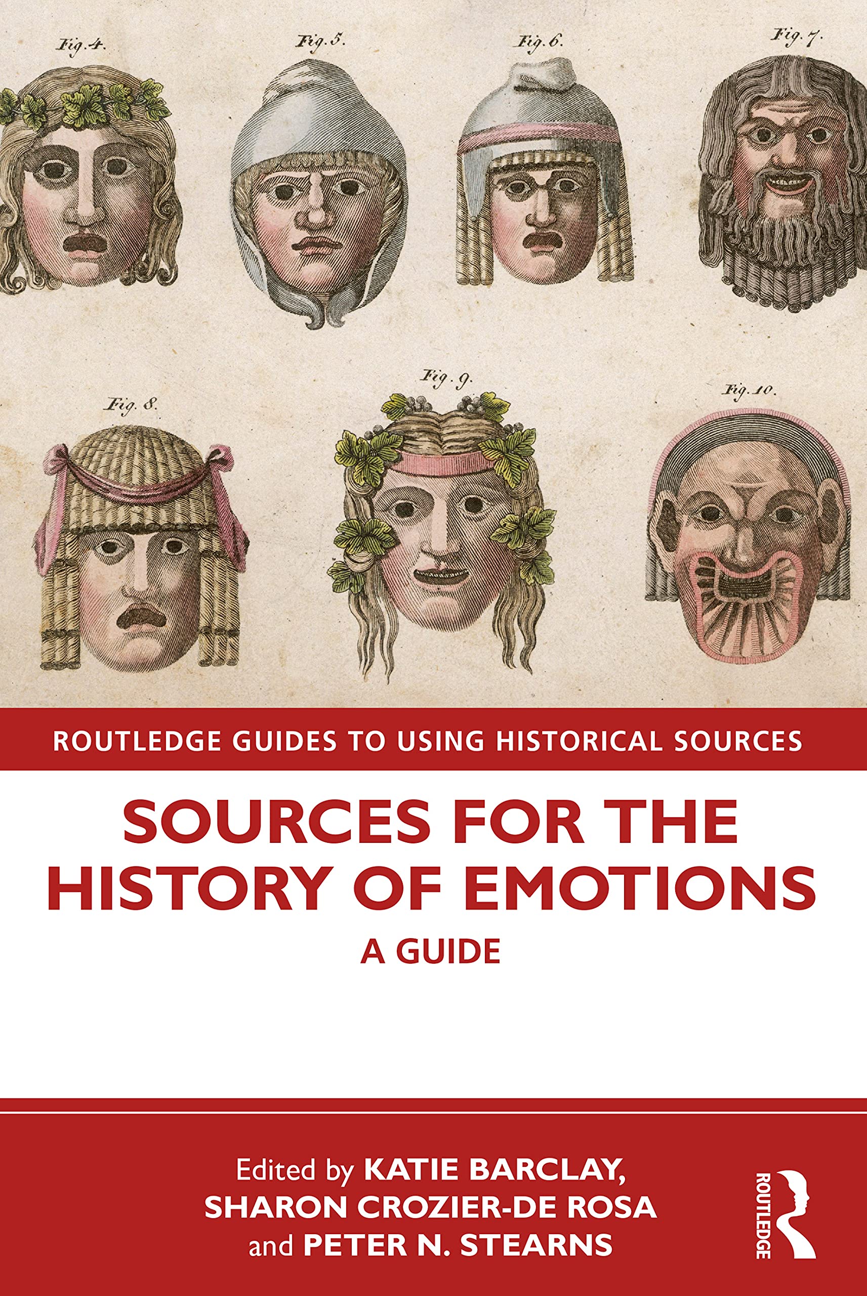 Sources for the History of Emotions (Routledge Guides to Using Historical Sources),Used