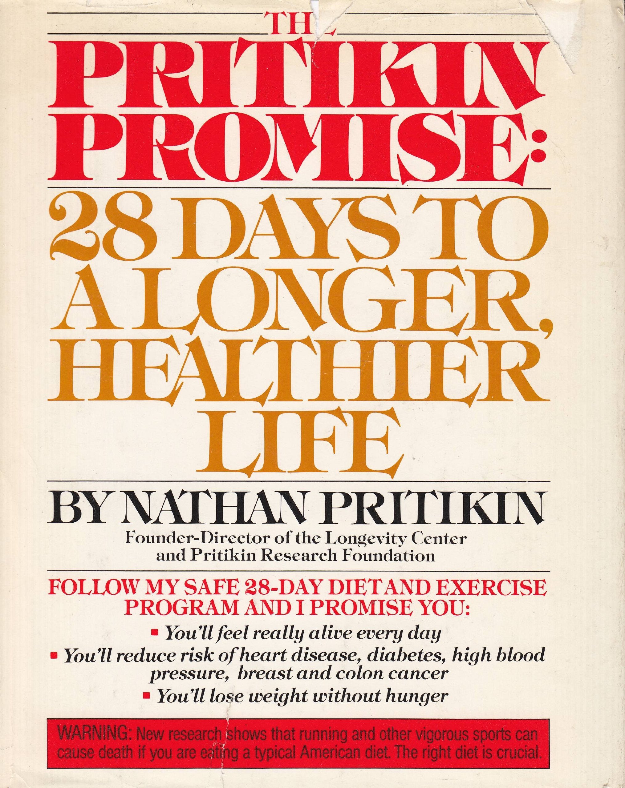 The Pritikin Promise: 28 Days To A Longer, Healthier Life,New