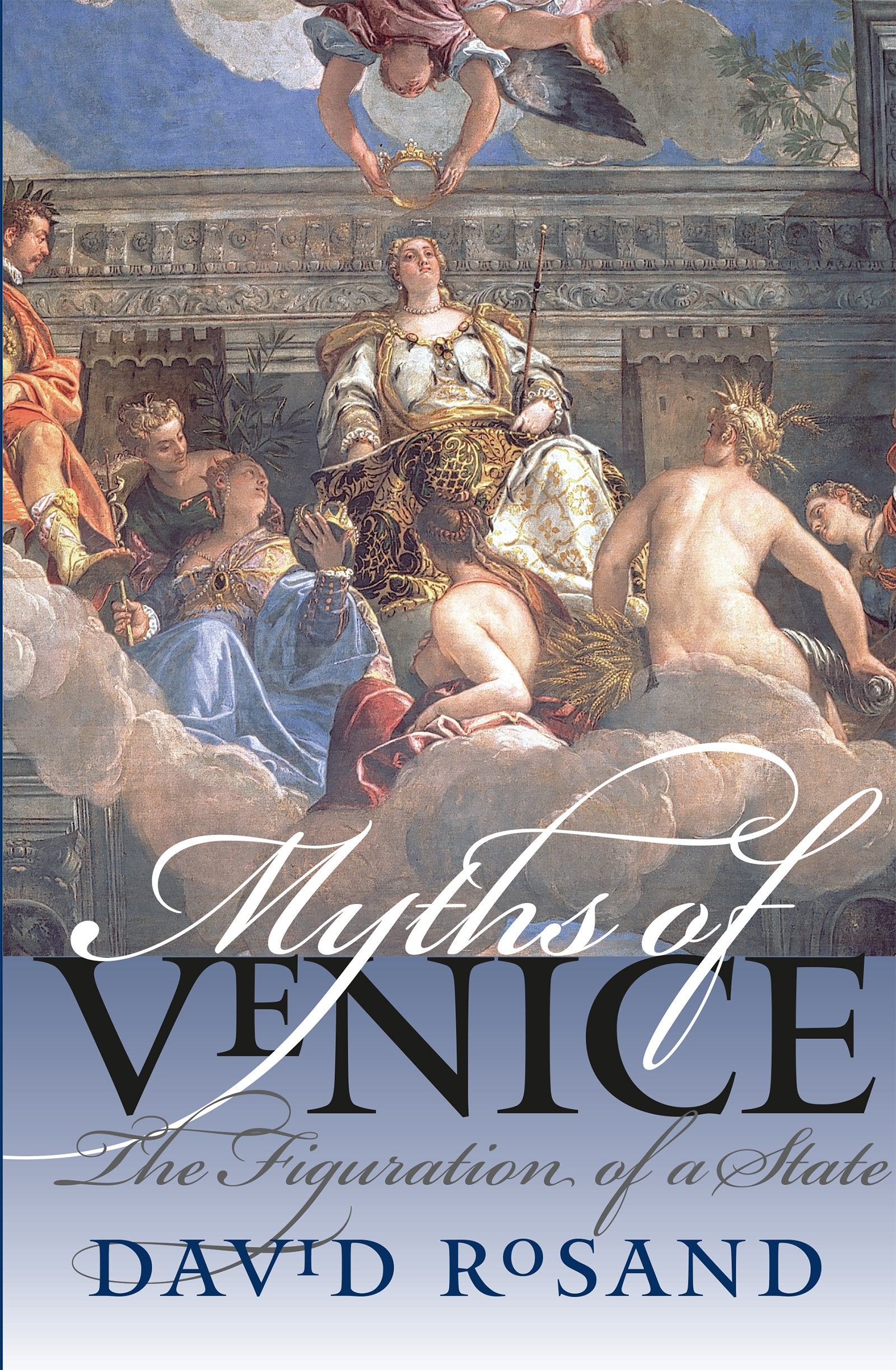 Myths Of Venice: The Figuration Of A State,Used