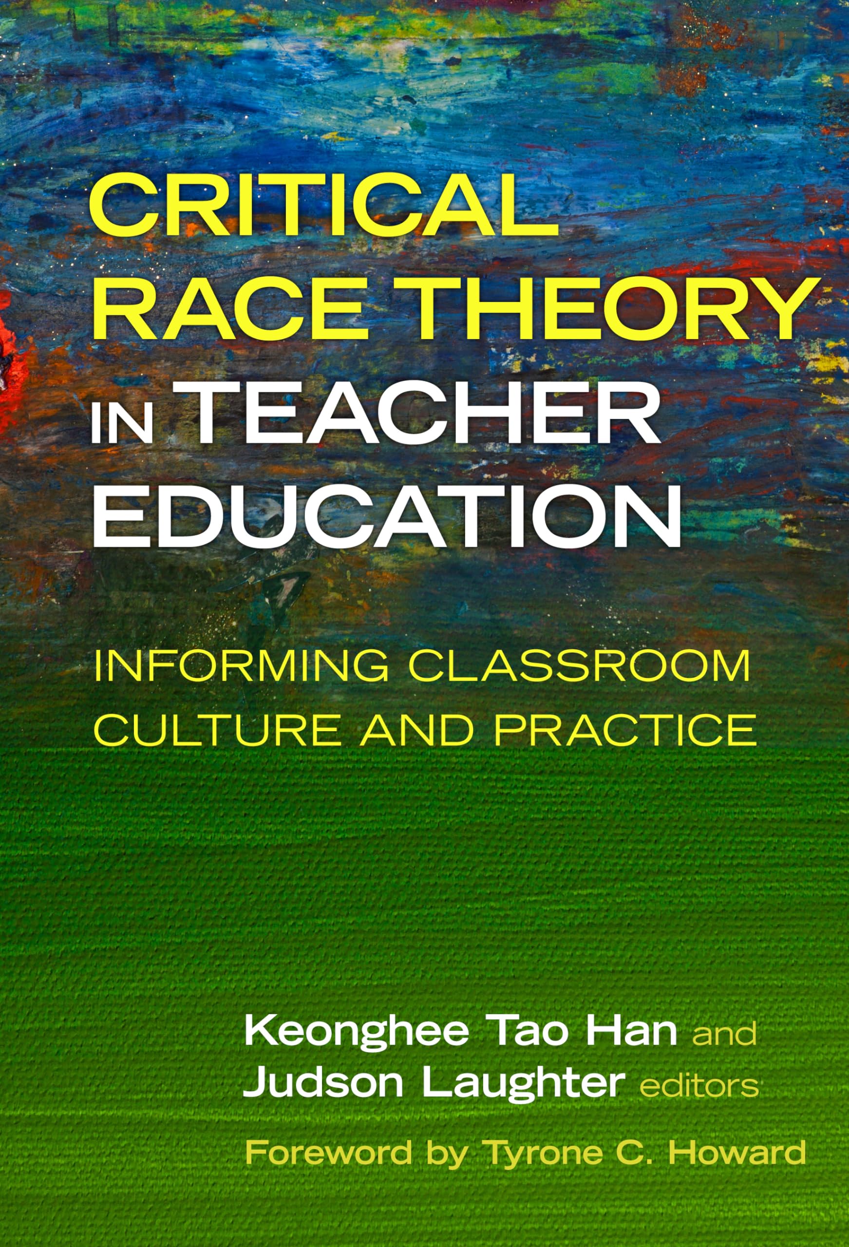 Critical Race Theory In Teacher Education: Informing Classroom Culture And Practice,Used