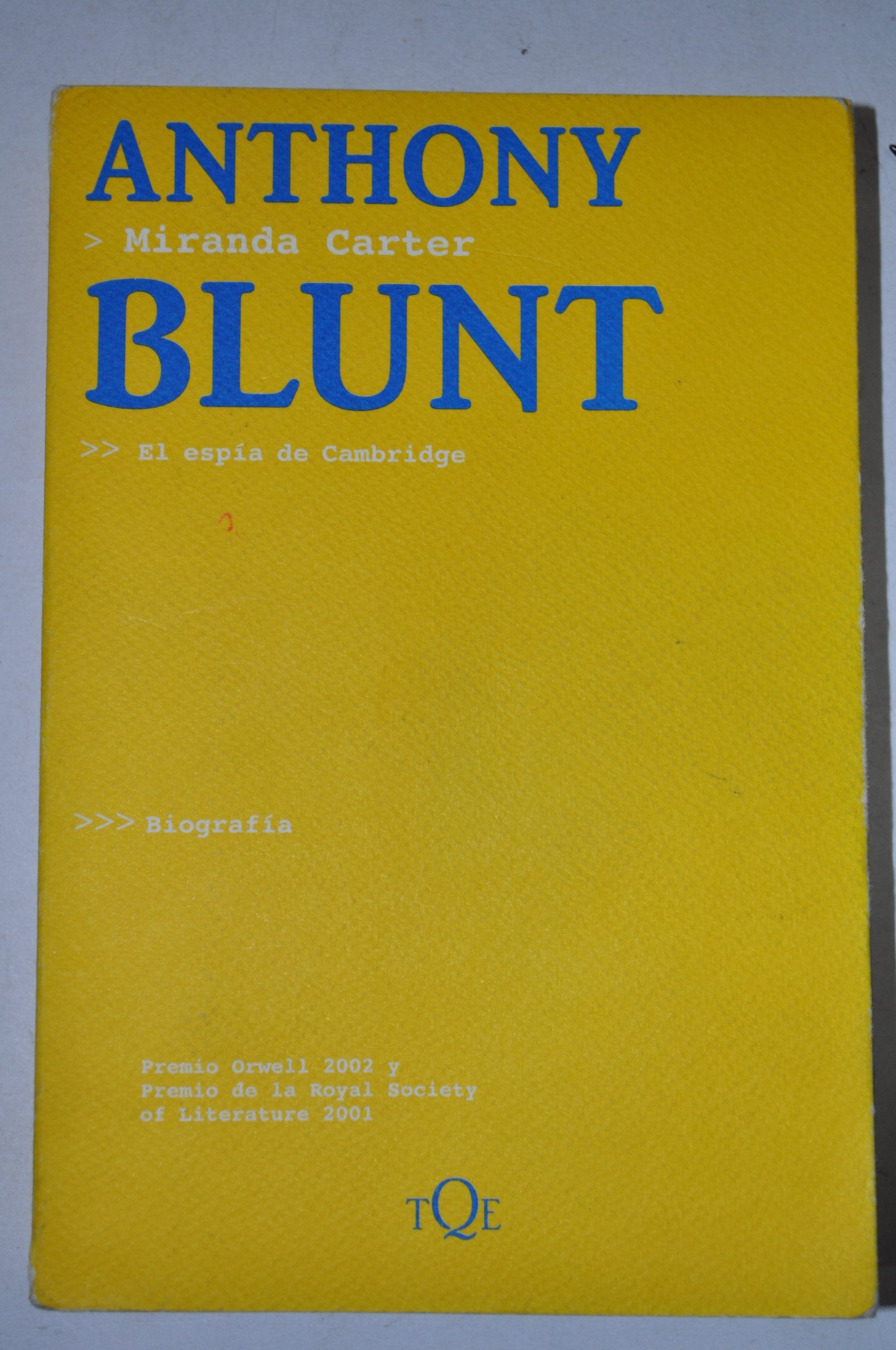 Anthony Blunt: El espa de Cambridge,Used