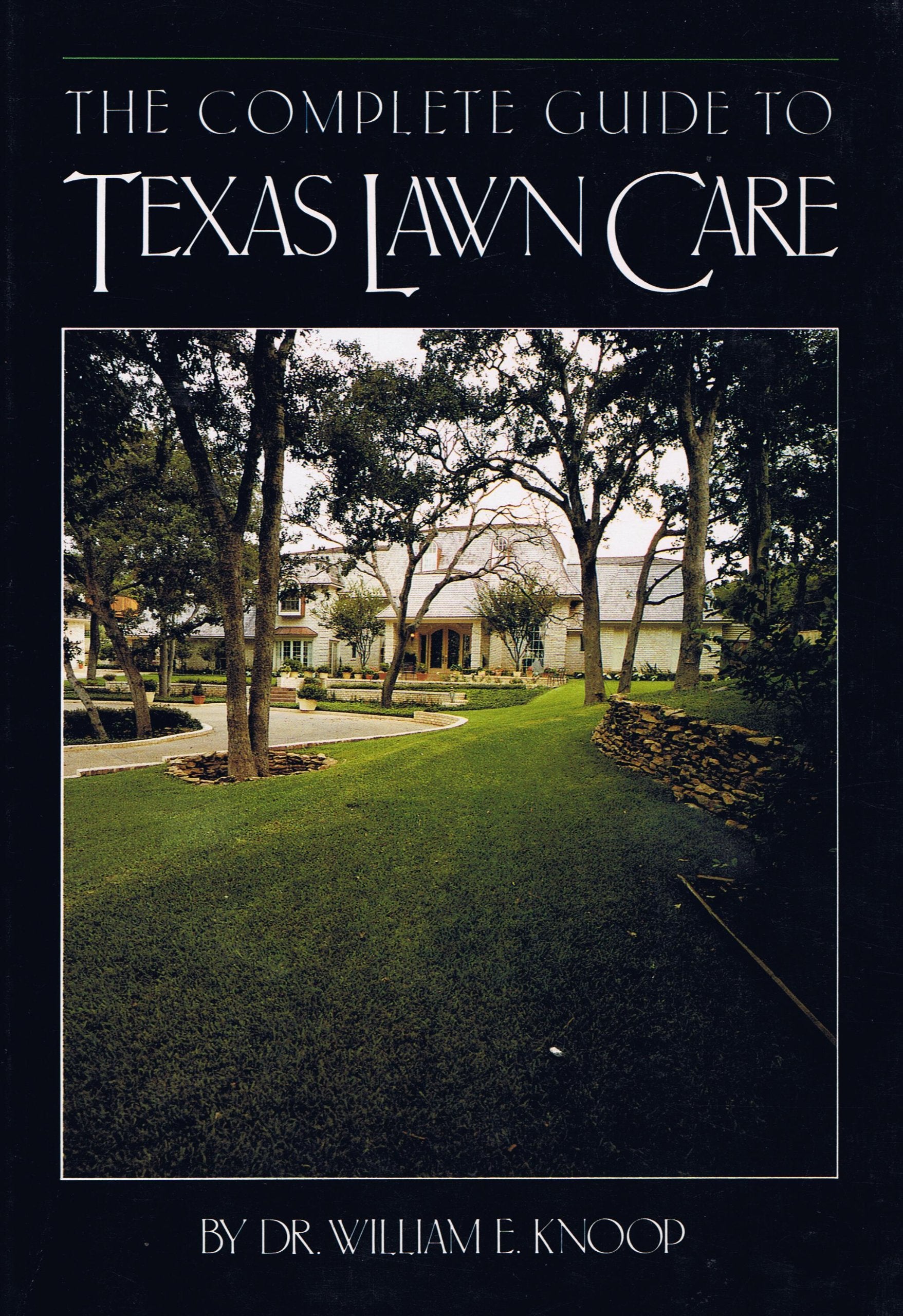 The Complete Guide to Texas Lawn Care,Used