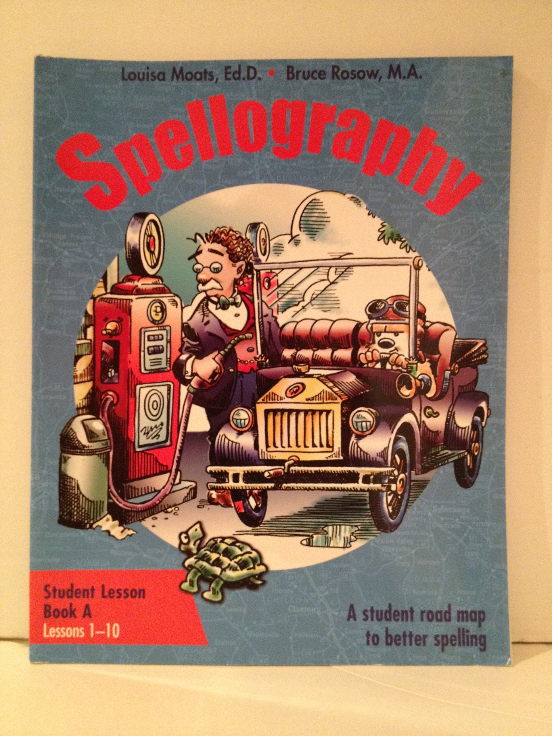 Spellography : A Student Road Map To Better Spelling: Student Lesson Book A
