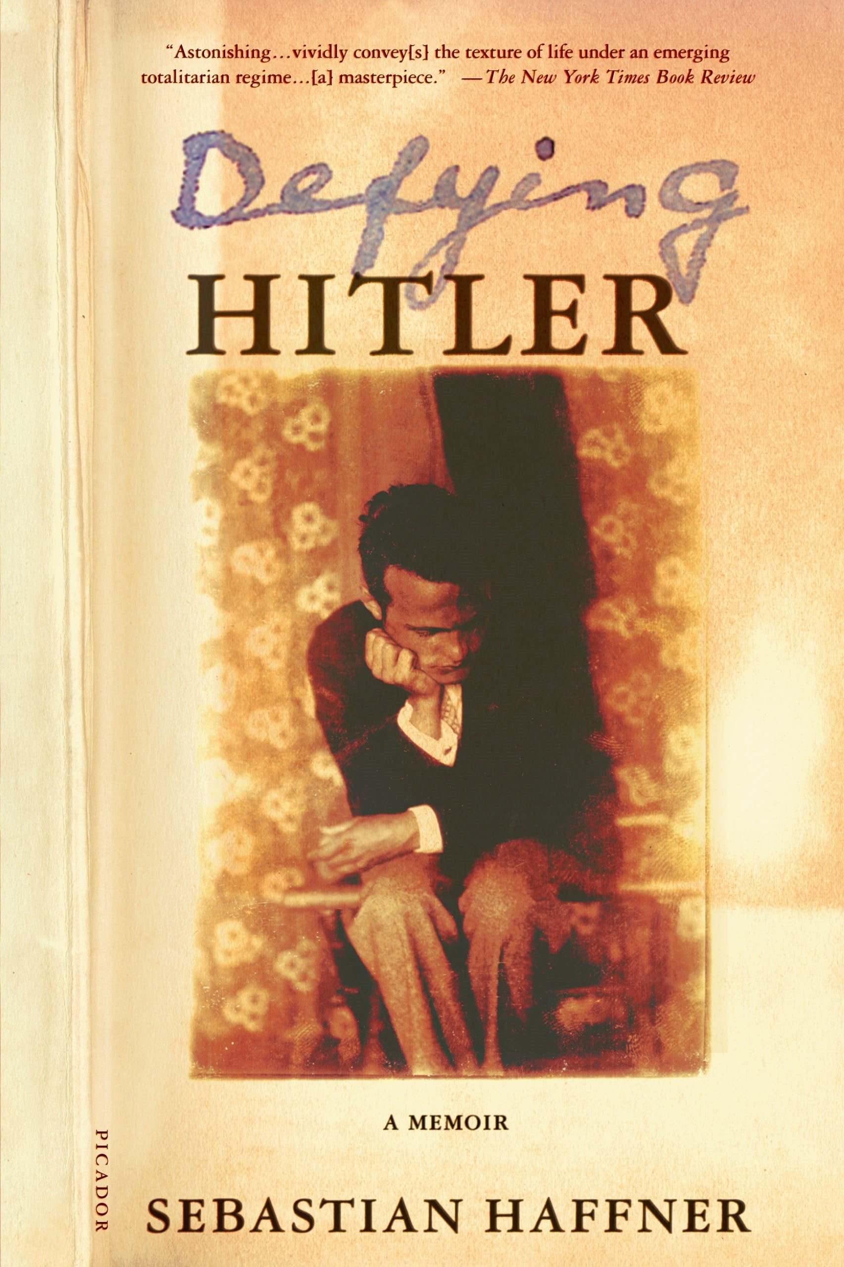 Defying Hitler: A Memoir,New