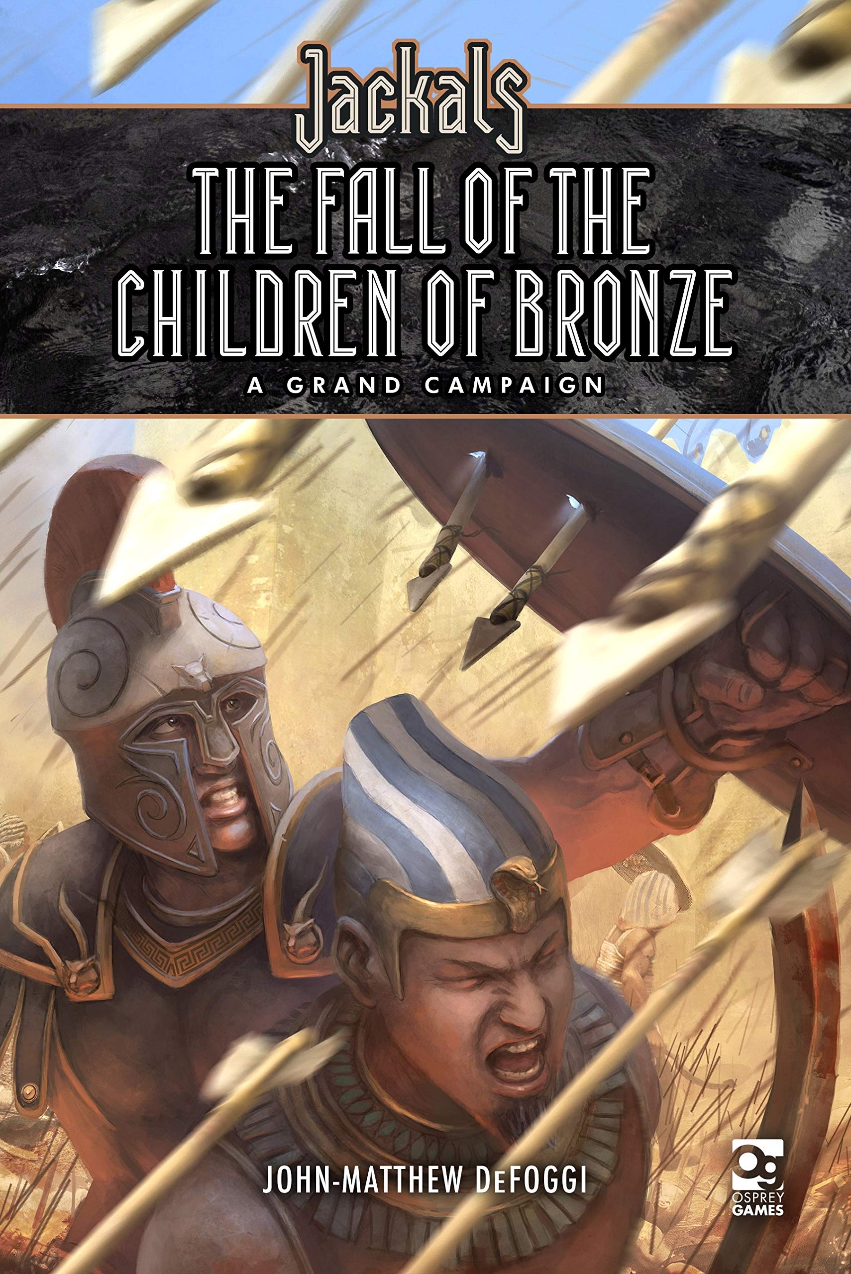 Jackals: The Fall Of The Children Of Bronze: A Grand Campaign For Jackals (Osprey Roleplaying)