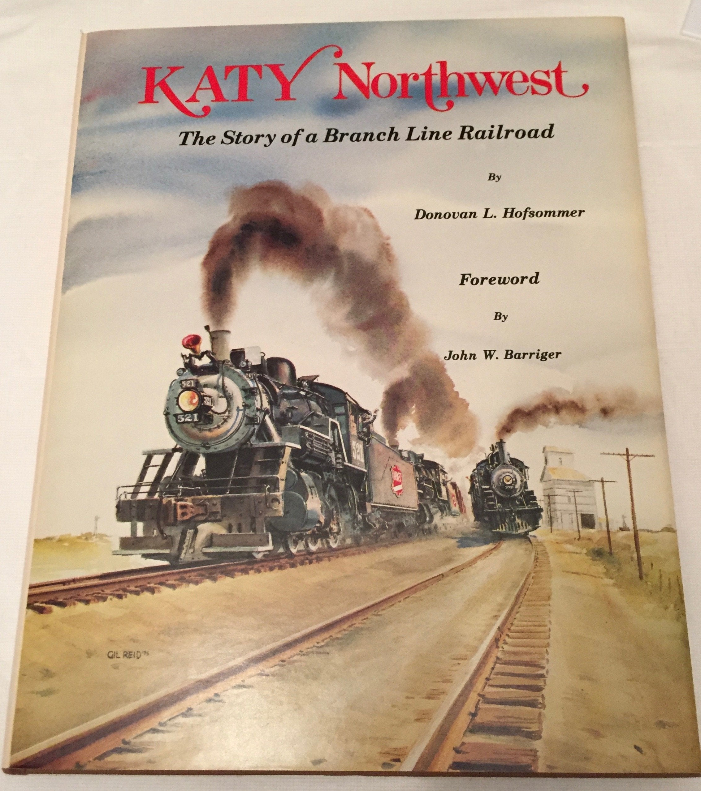 Katy Northwest: The story of a branch line railroad,Used