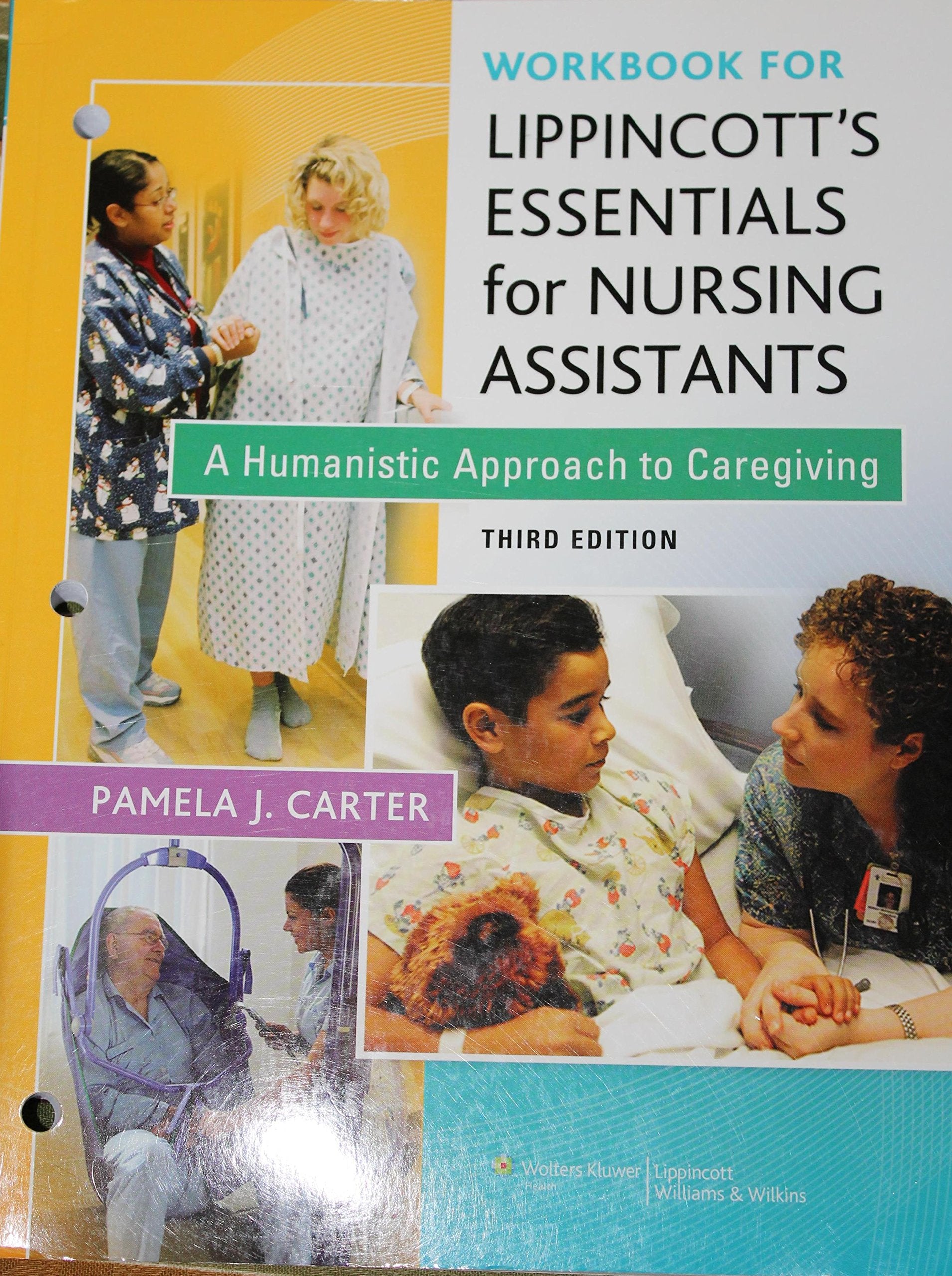 Workbook For Lippincott'S Essentials For Nursing Assistants: A Humanistic Approach To Caregiving,Used
