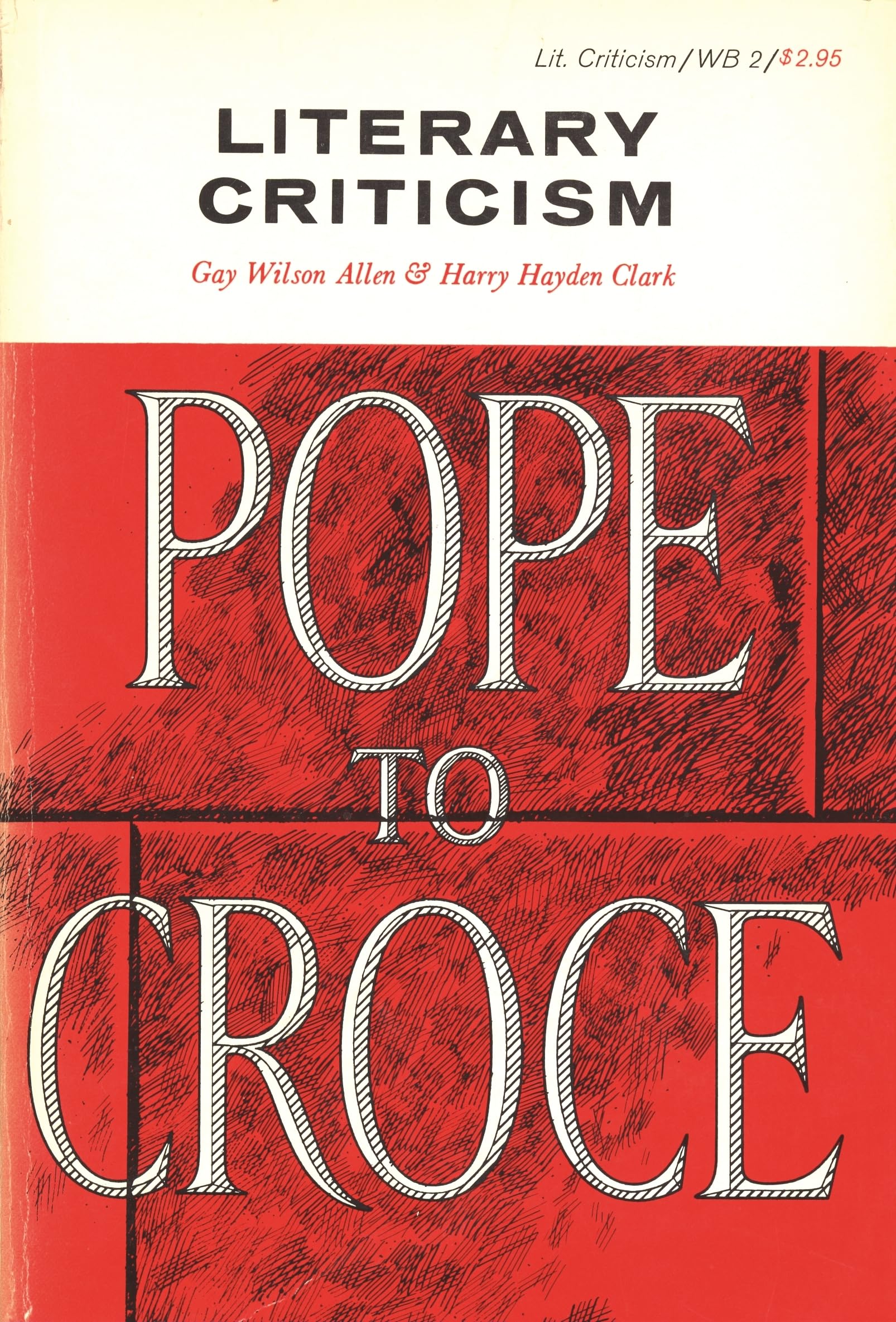Literary Criticism: Pope To Croce (Waynebook,),New
