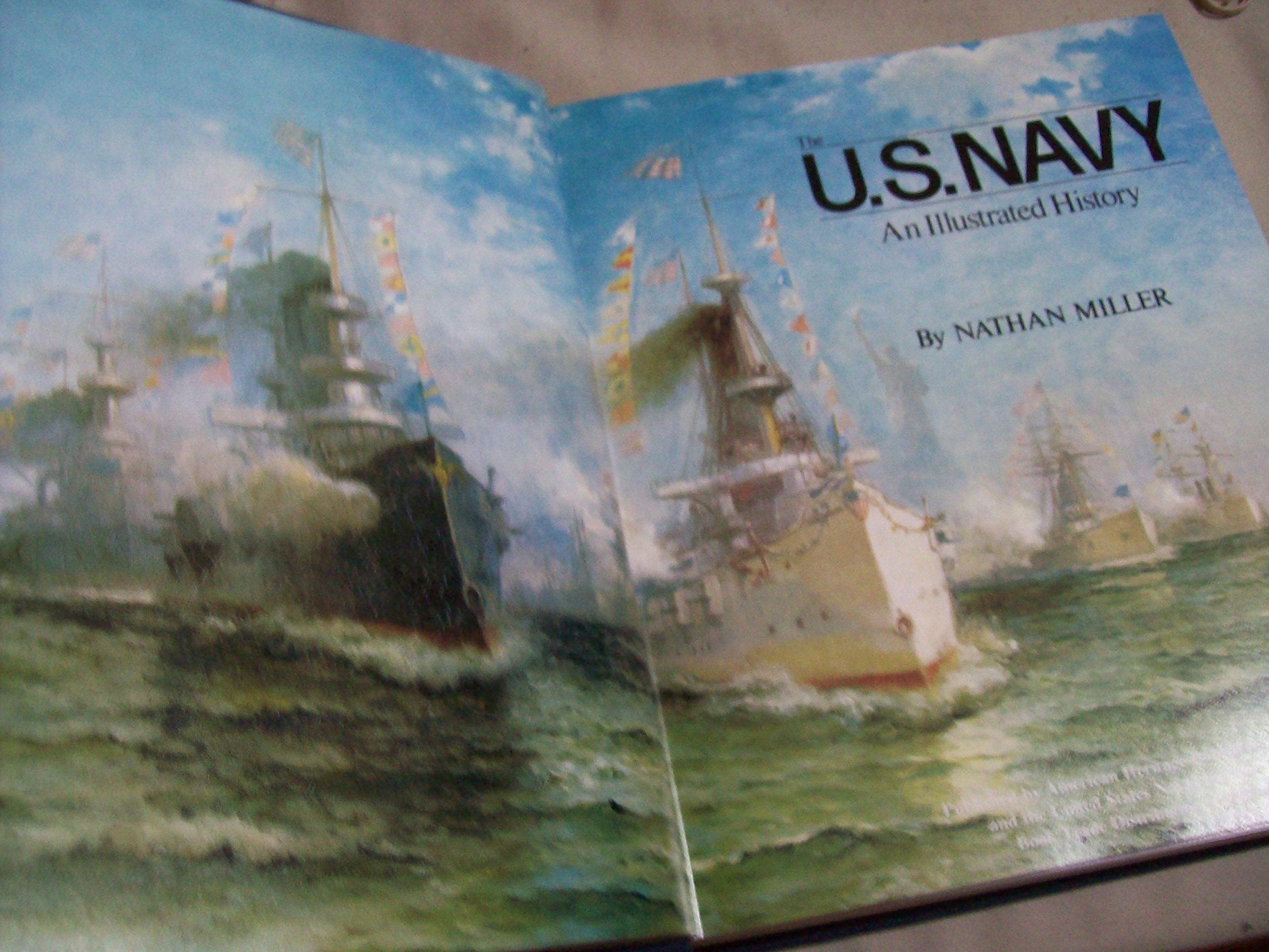 The U. S. Navy: An Illustrated History,Used